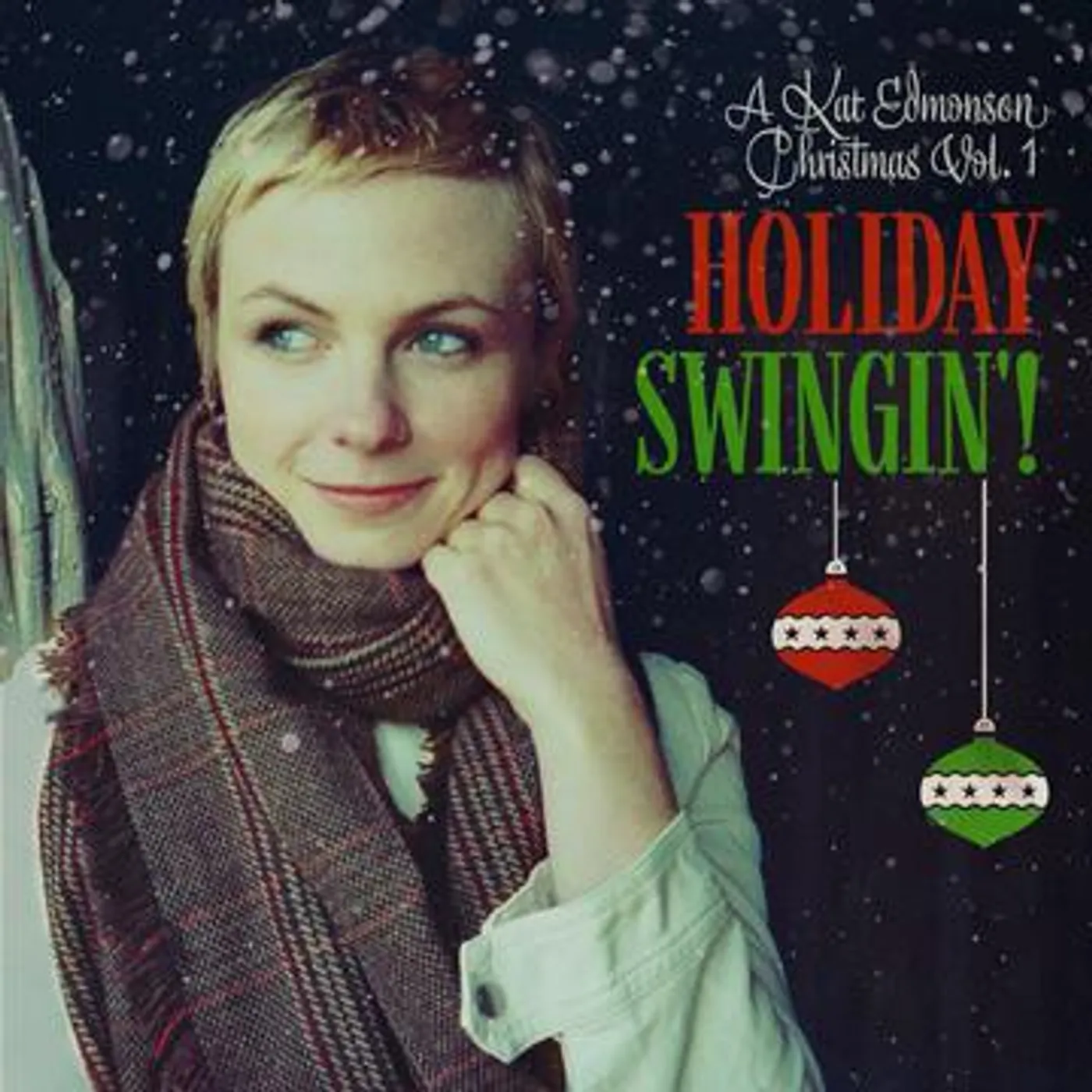 HOLIDAY SWINGIN! (A KAT EDMONSON CHRISTMAS VOL. 1) CD