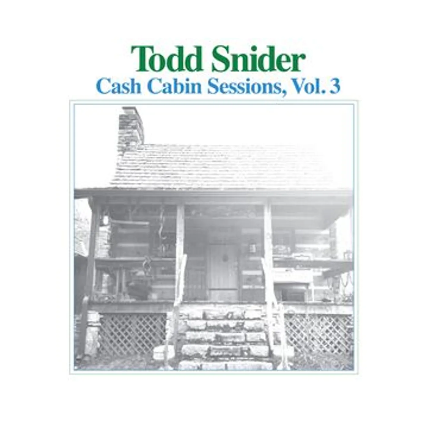 Todd Snider CASH CABIN SESSIONS, VOL. 3 CD