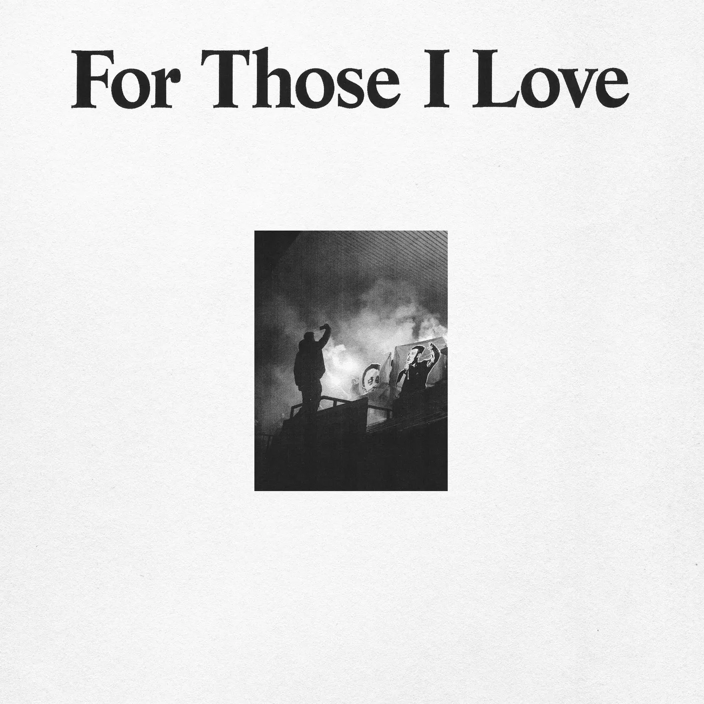 FOR THOSE I LOVE CD