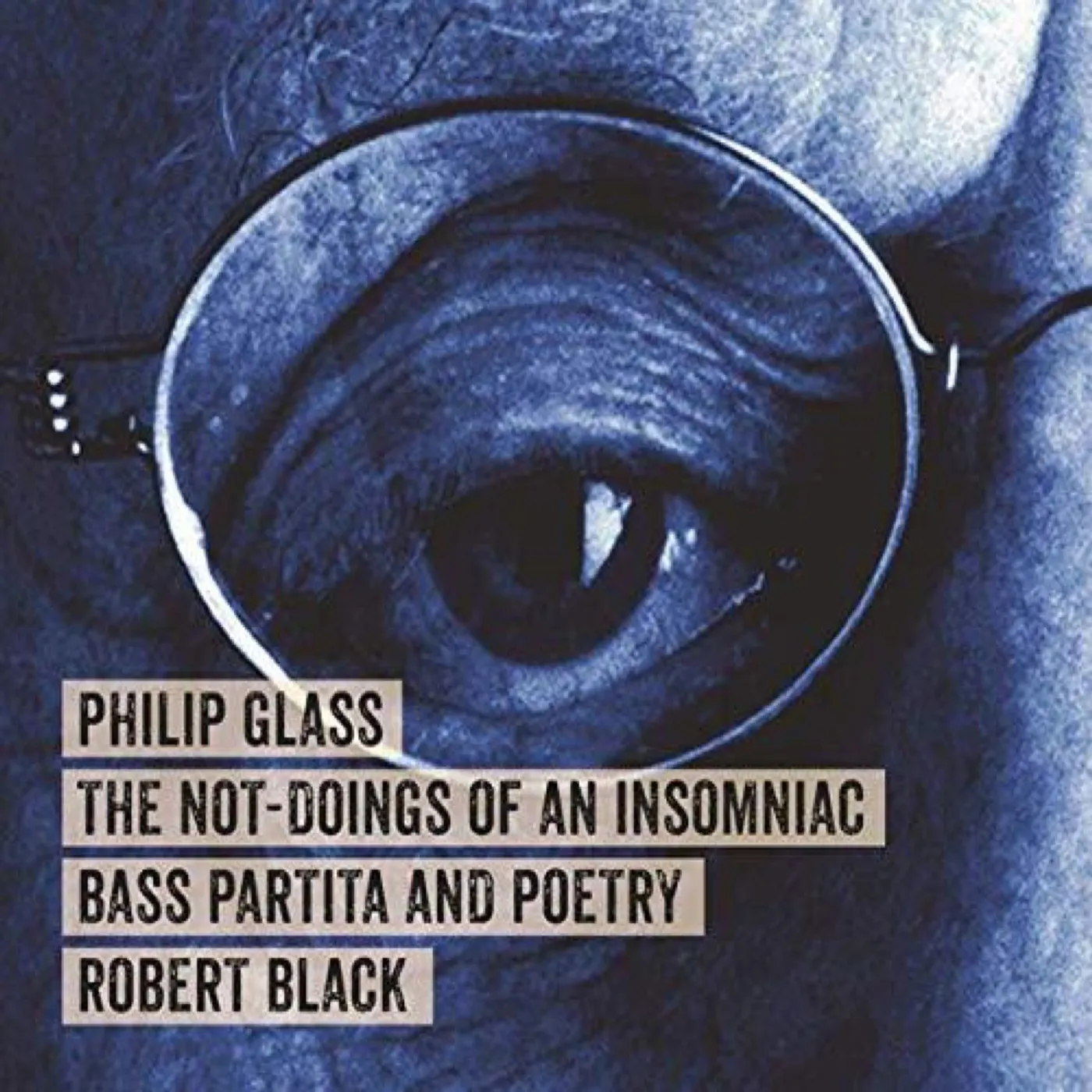 Robert Black GLASS: THE NOT-DOINGS OF AN INSOMNIAC CD