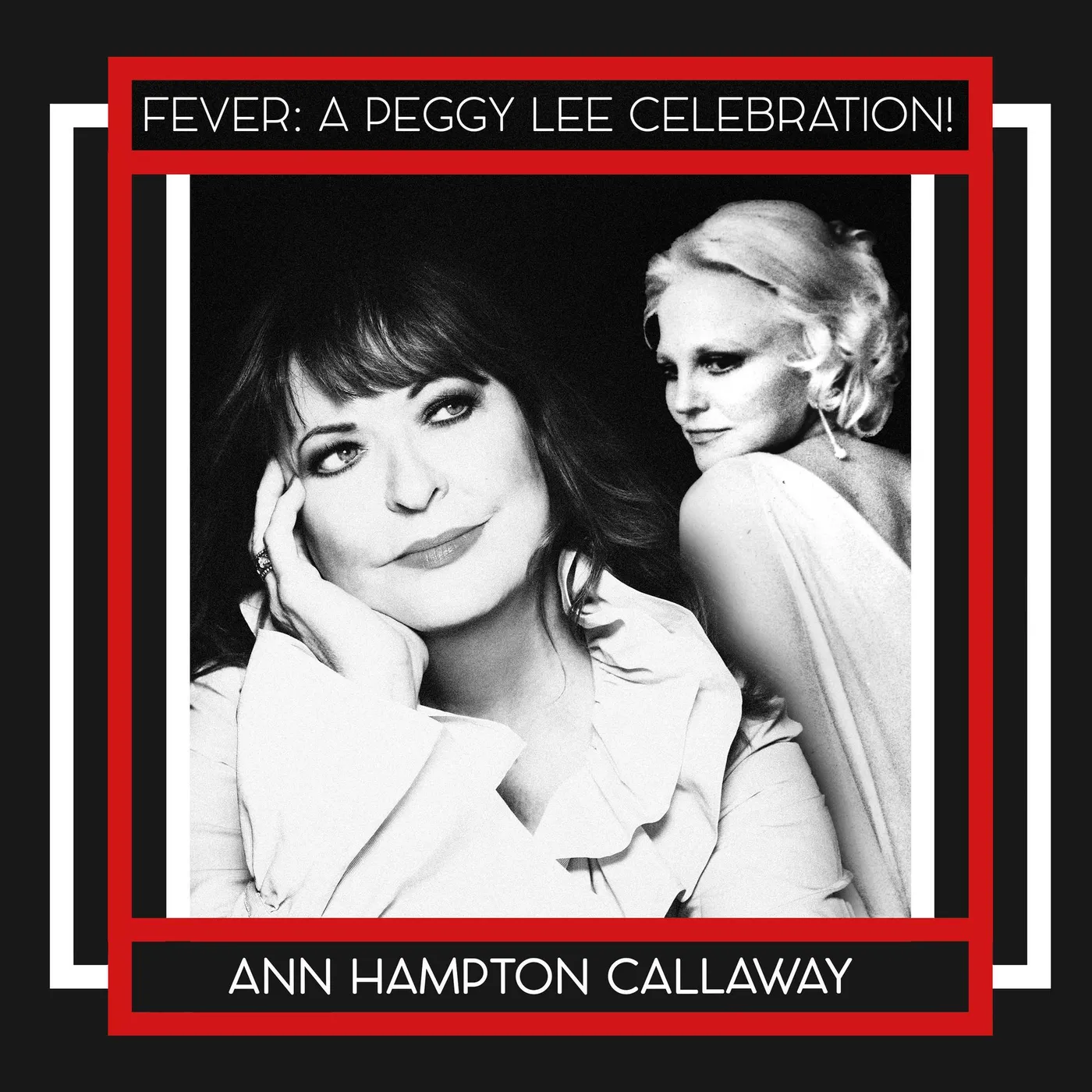 Ann Hampton Callaway FEVER: A PEGGY LEE CELEBRATION! CD