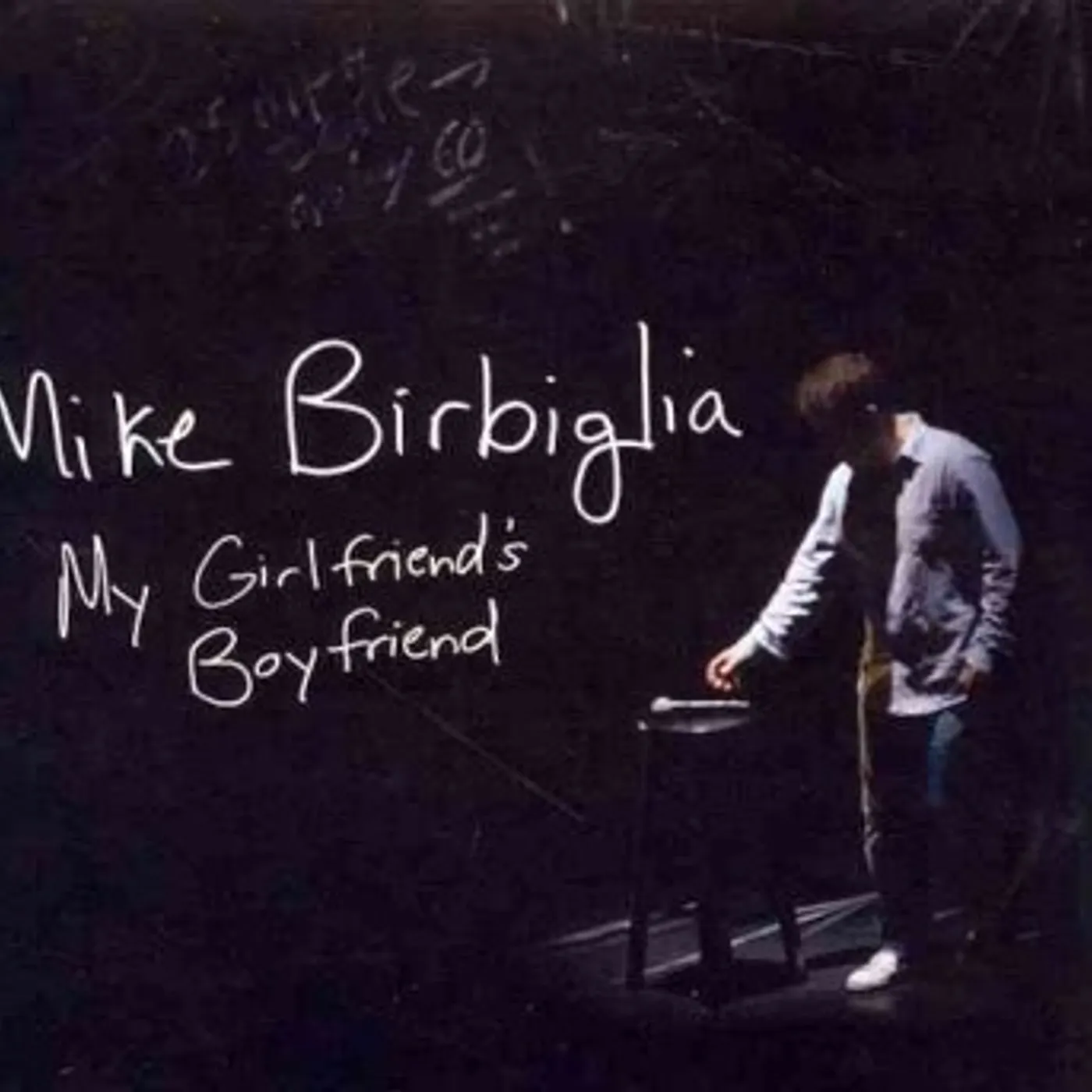 Mike Birbiglia My Girlfriend's Boyfriend CD