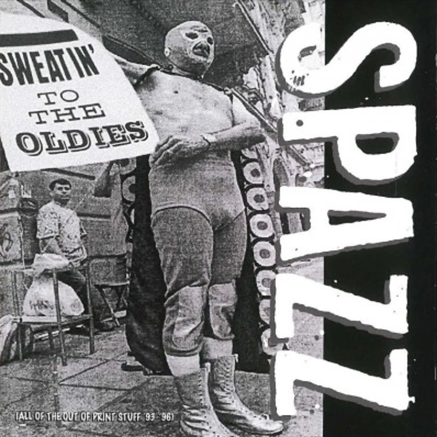 Spazz Sweatin' To The Oldies CD