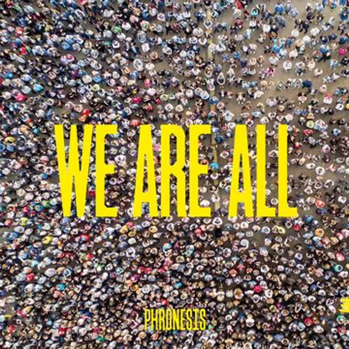 Phronesis We Are All CD