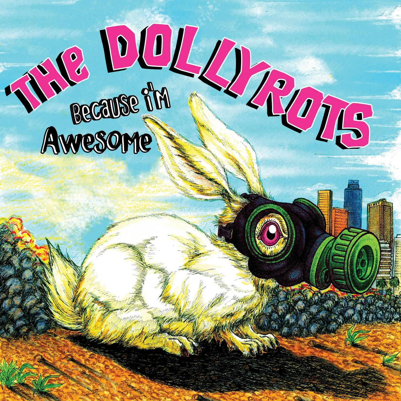 The Dollyrots BECAUSE I'M AWESOME Vinyl Record