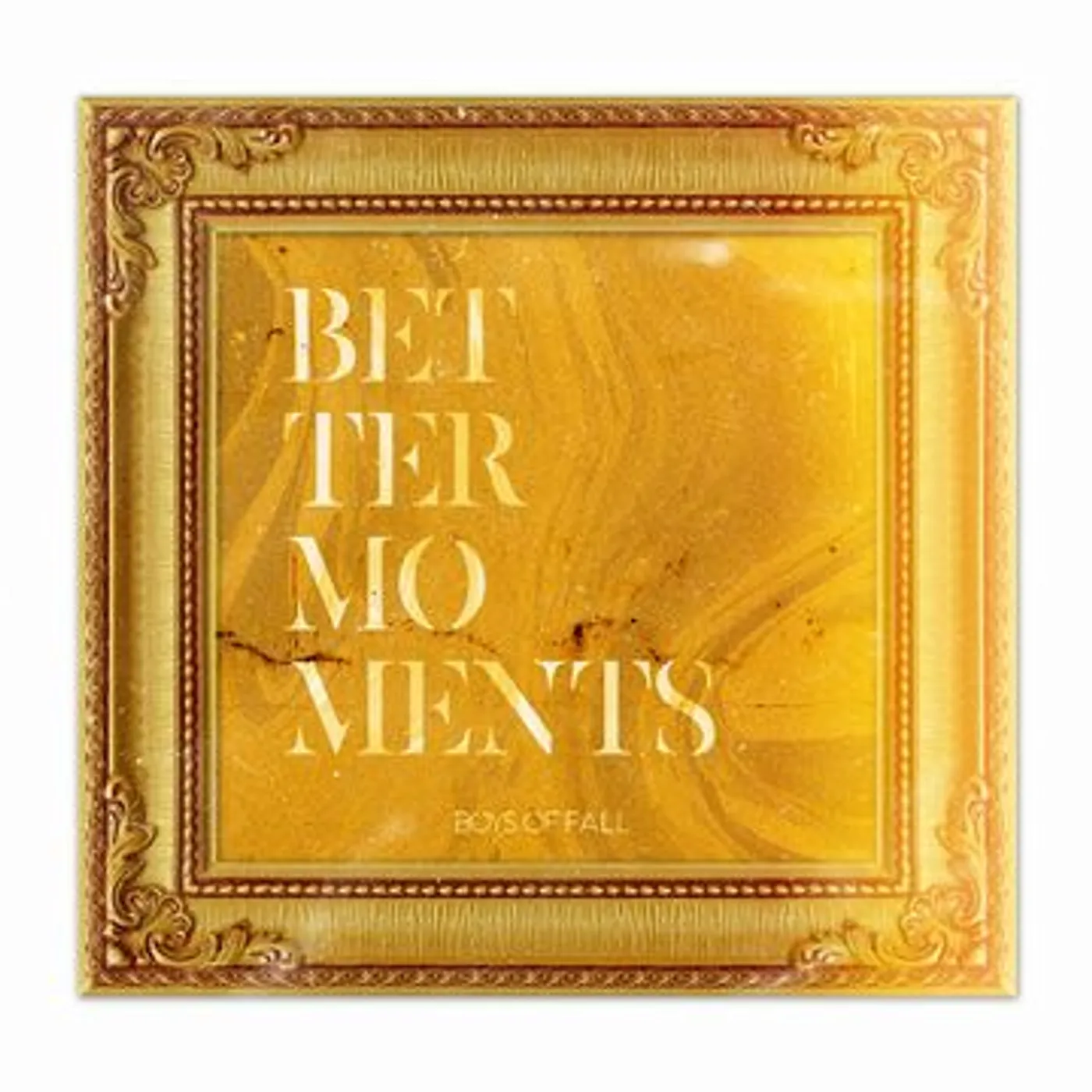 Boys of Fall Better Moments Vinyl Record