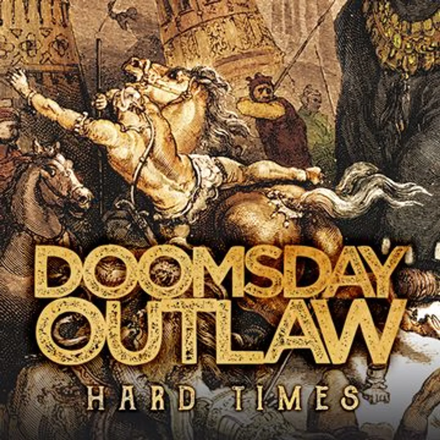 Doomsday Outlaw Hard Times Vinyl Record