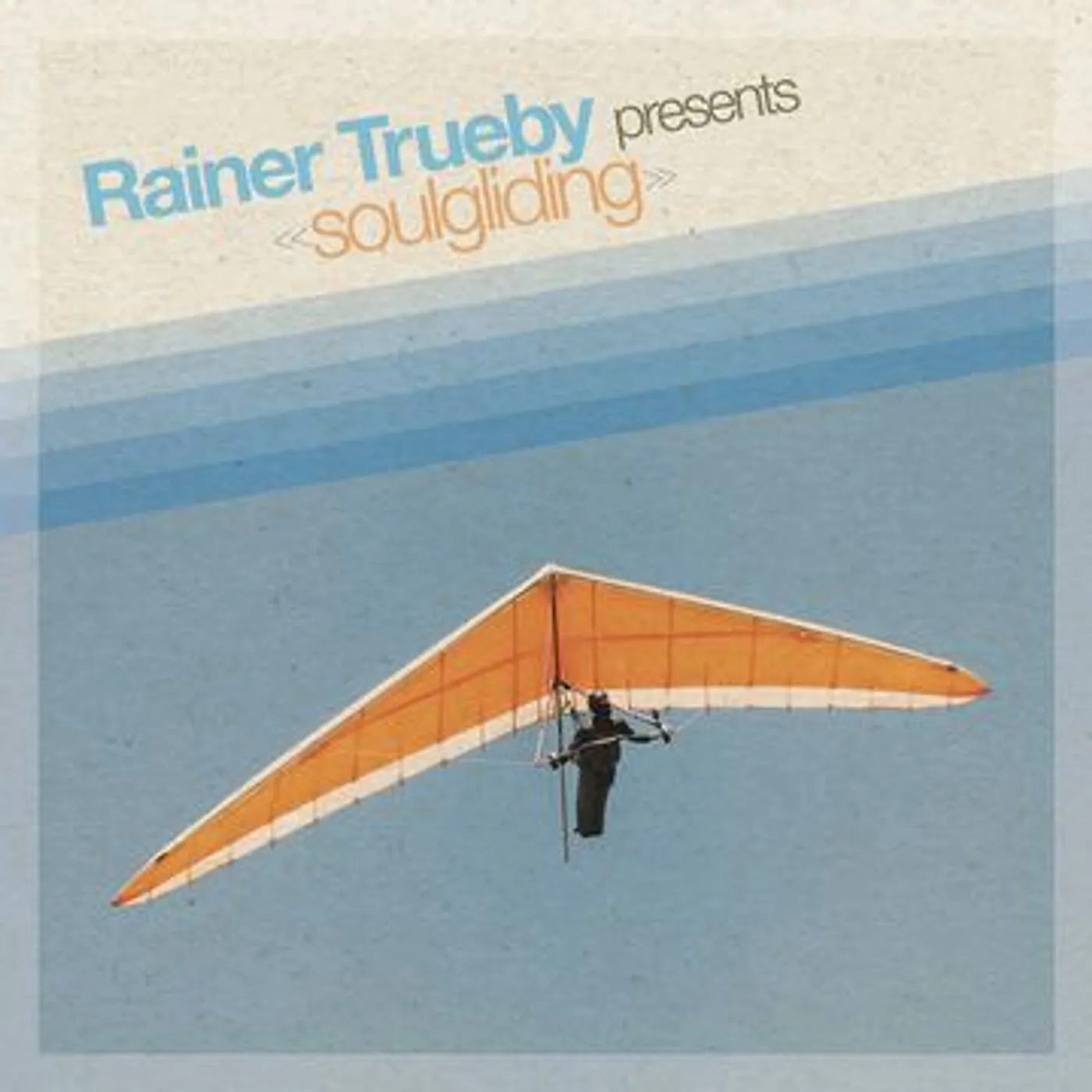 Rainer Trueby Presents Soulgliding Vinyl Record