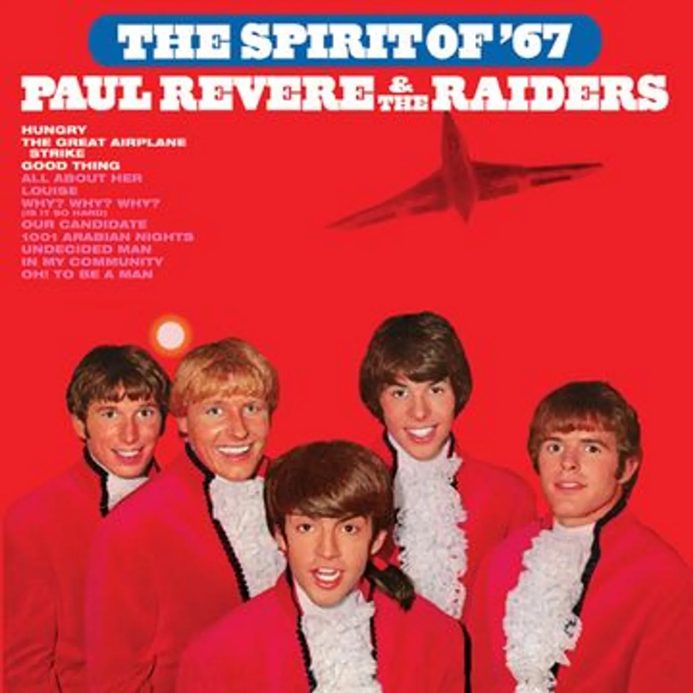 Paul Revere & The Raiders SPIRIT OF '67 (180G RED WHITE & BLUE SWIRL AUDIOPHILE VINYL/LIMITED EDITION/GATEFOLD COVER) Vinyl Record
