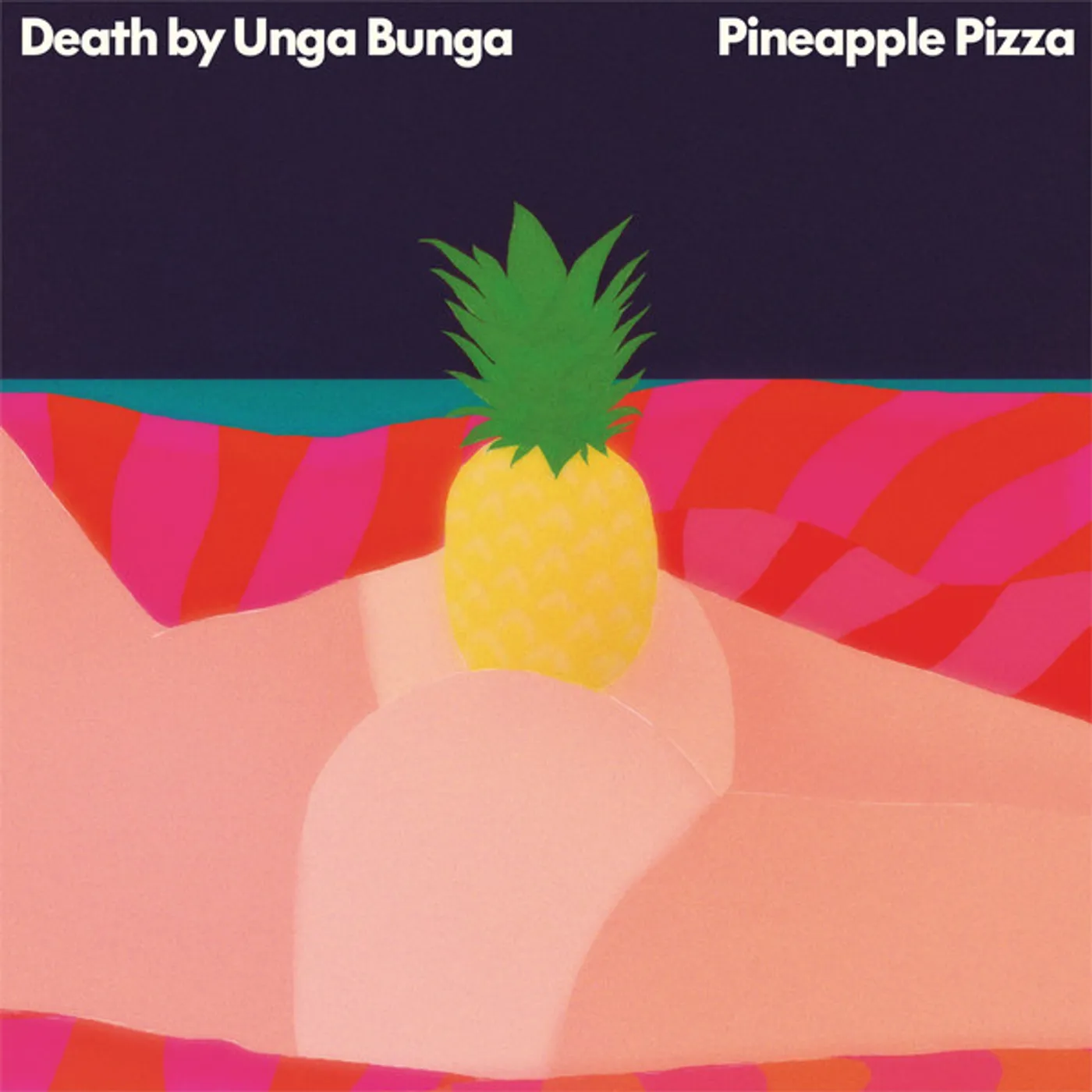 Death By Unga Bunga Pineapple pizza Vinyl Record