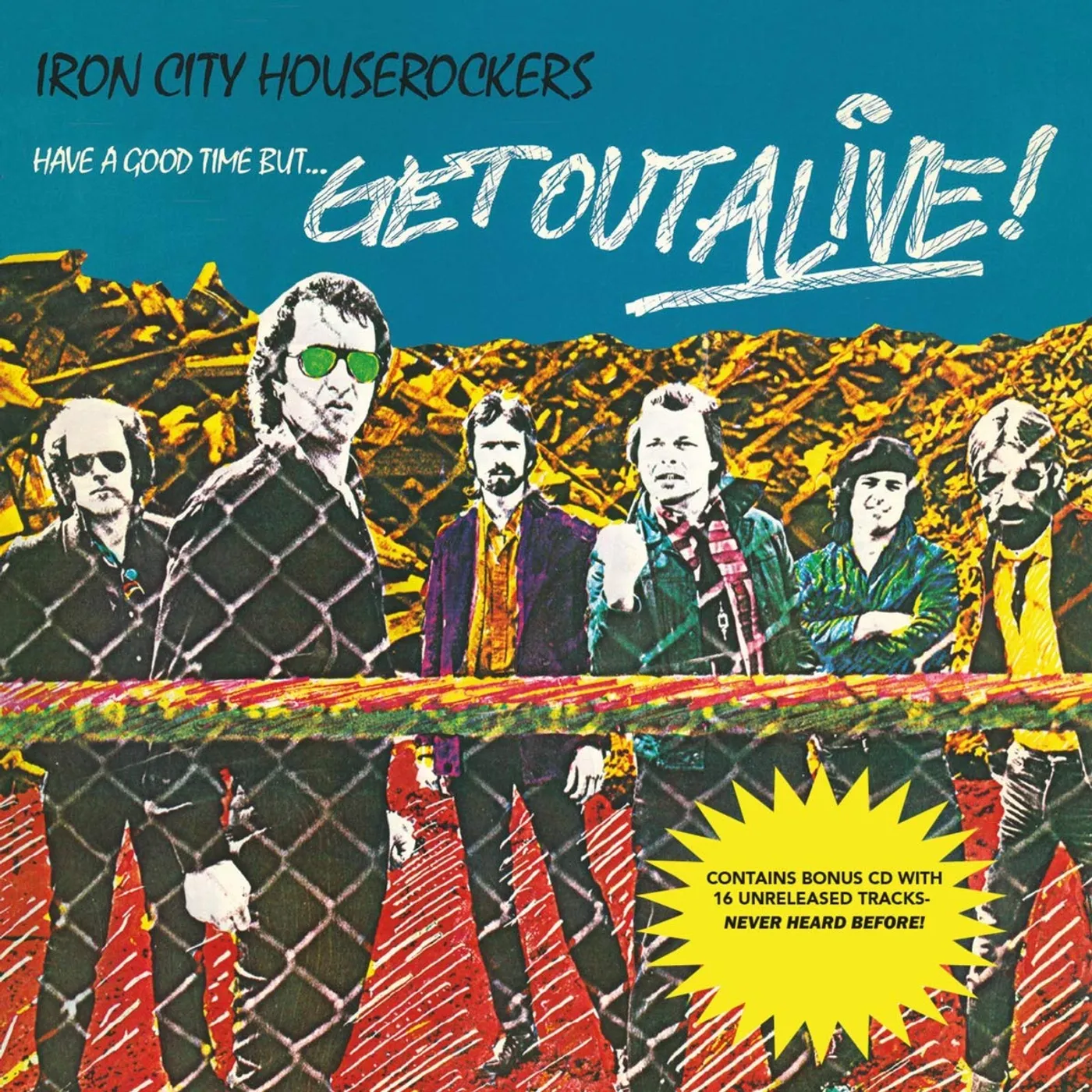 Iron City Houserockers HAVE A GOOD TIME BUT...GET OUT ALIVE! Vinyl Record
