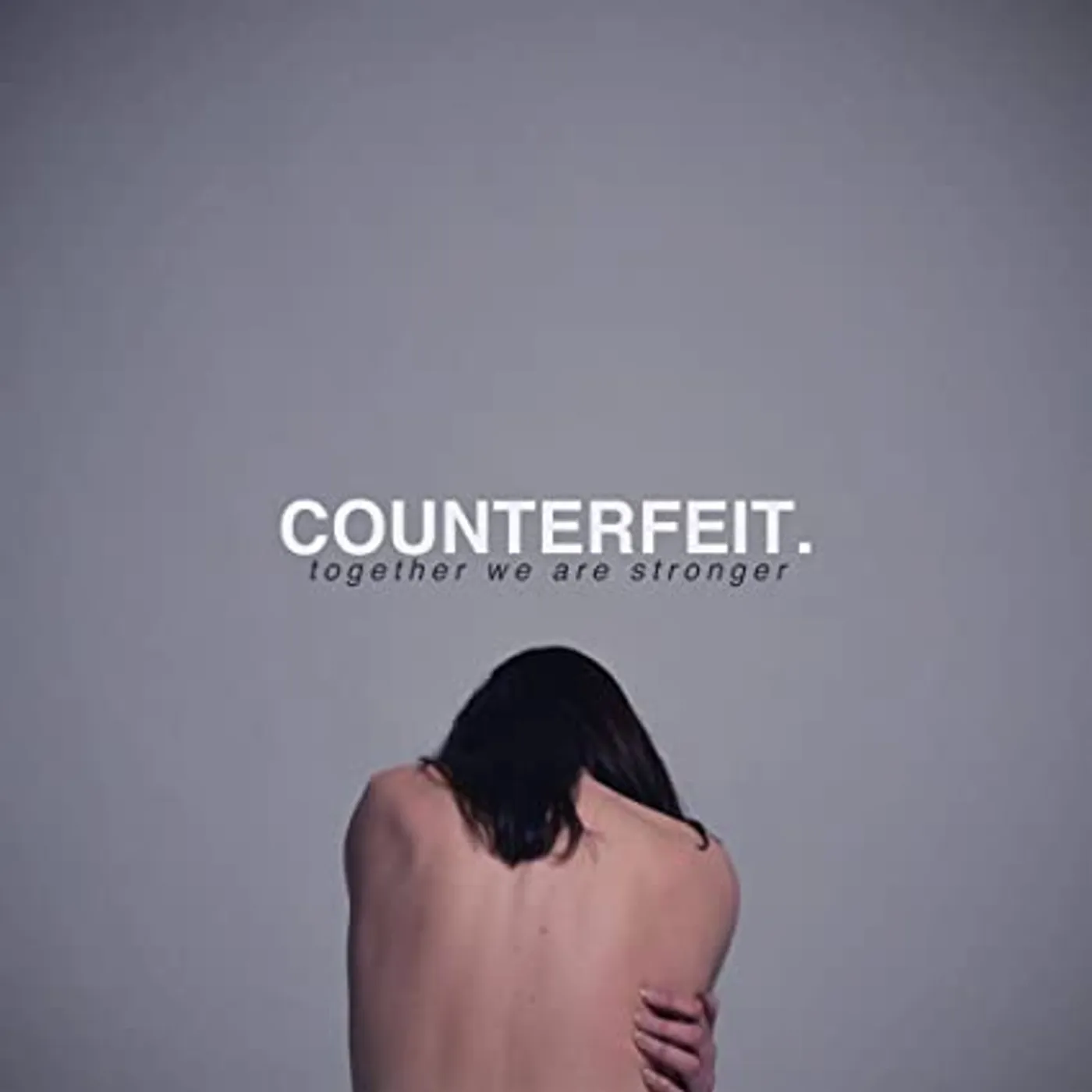 COUNTERFEIT. Together We Are Stronger Vinyl Record