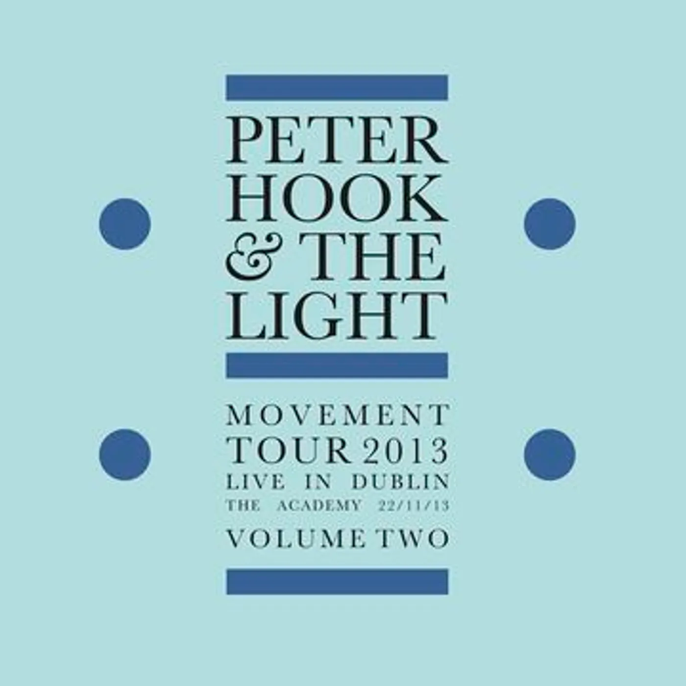 Peter Hook and The Light MOVEMENT: LIVE IN DUBLIN VOL.2 (WHITE VINYL) Vinyl Record