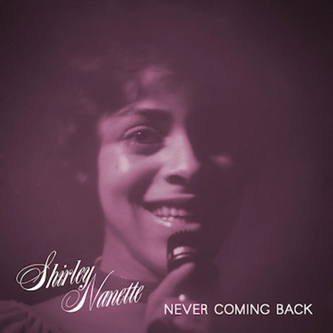 Shirley Nanette NEVER COMING BACK Vinyl Record