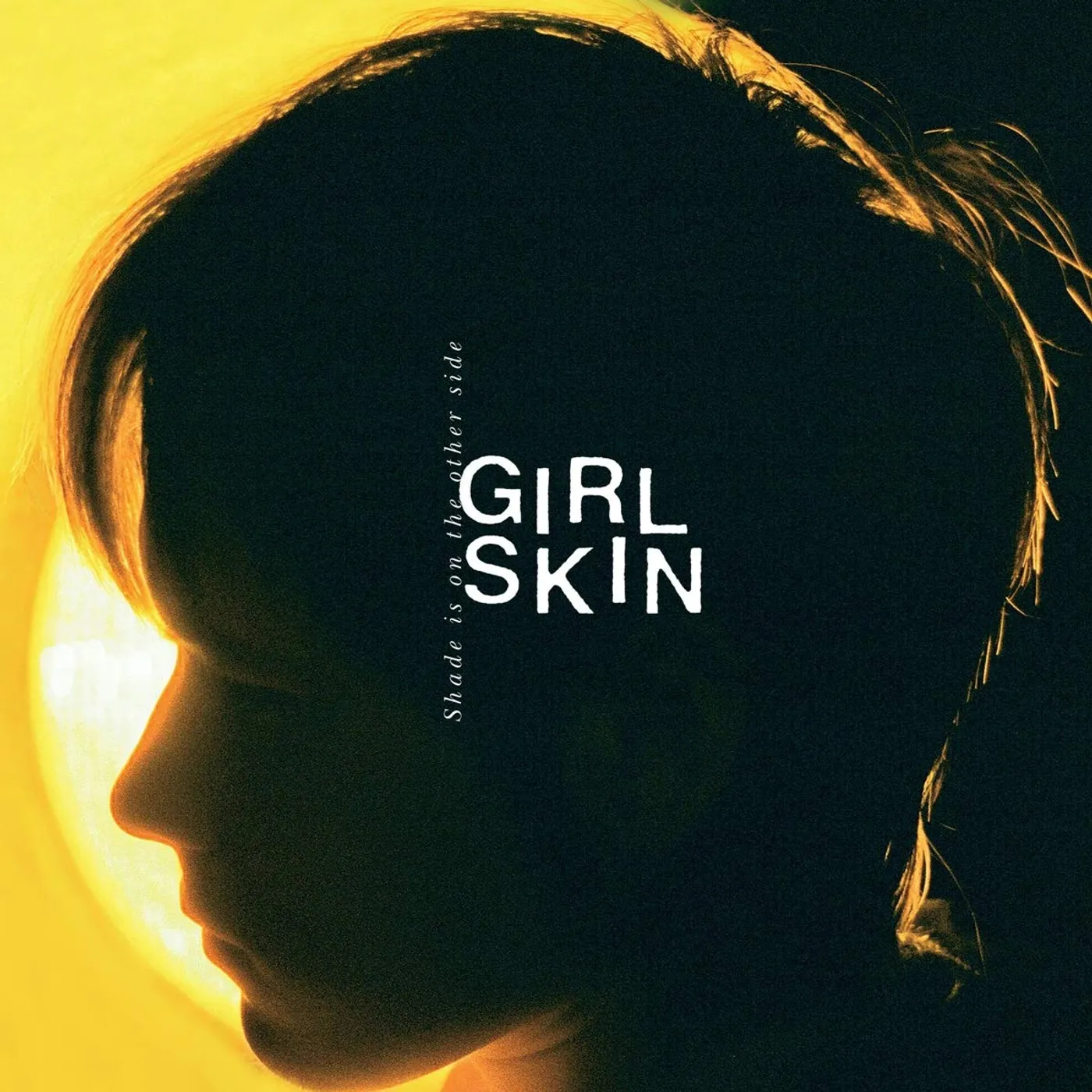 GIRL SKIN Shade is on the Other Side Vinyl Record