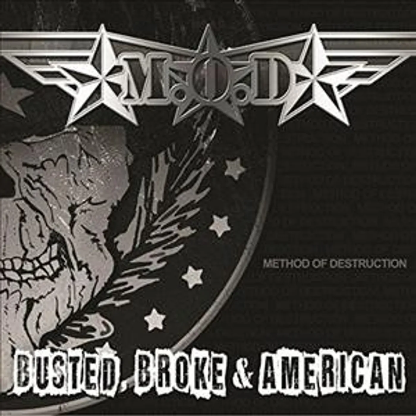 M.O.D Busted Broke And American Vinyl Record