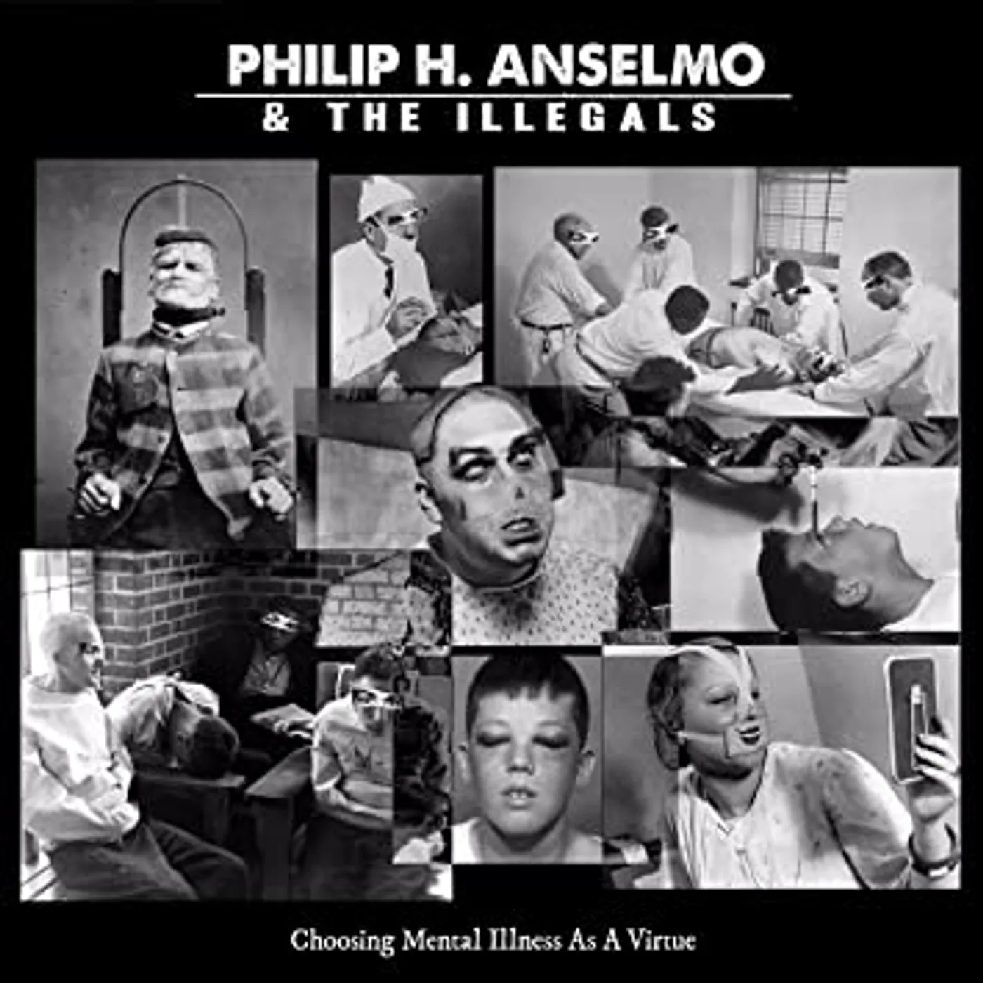 Philip H. Anselmo and The Illegals Choosing Mental Illness As A Virtue Vinyl Record