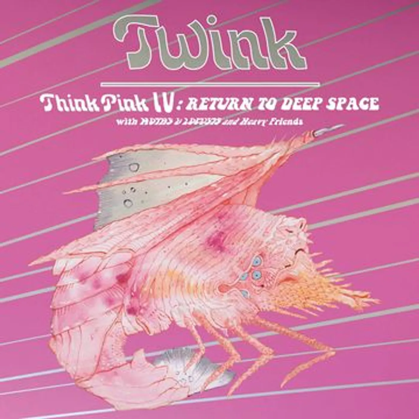Twink Think Pink IV: Return To Deep Space Vinyl Record