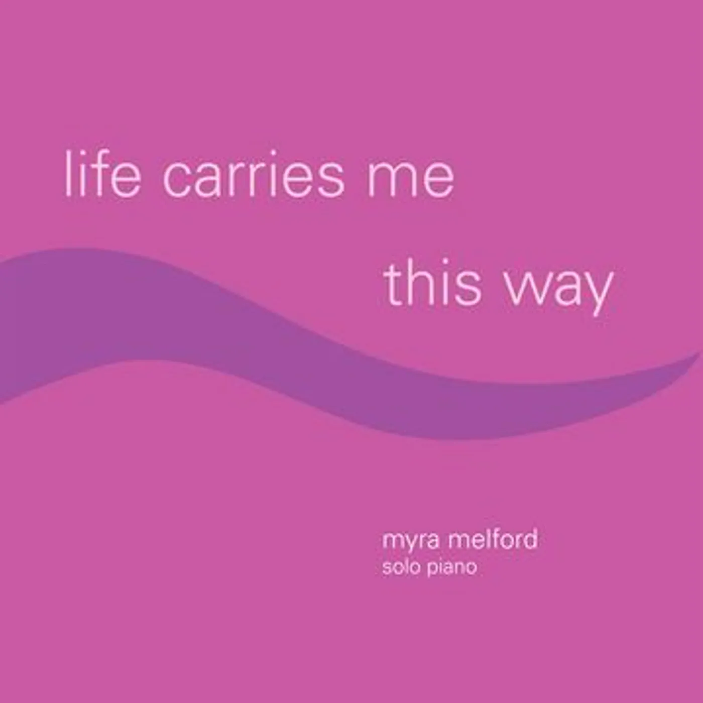 Myra Melford Life Carries Me This Way Vinyl Record