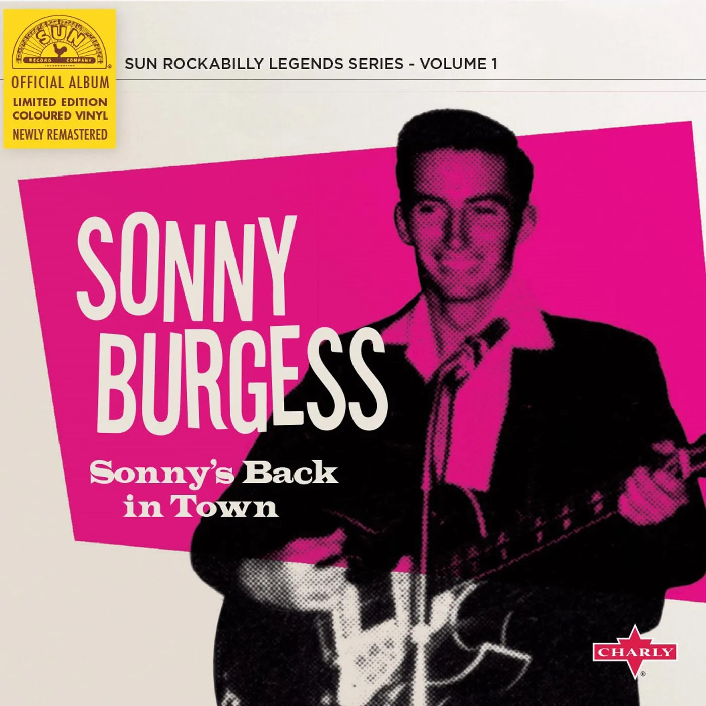 Sonny Burgess Sonny's Back In Town (Limited 10  Pink V Vinyl Record