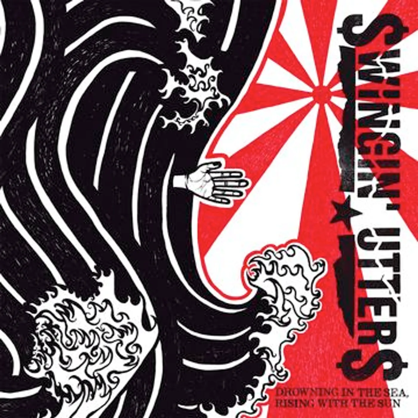 Swingin' Utters Drowning In The Sea, Rising With The Sun Vinyl Record