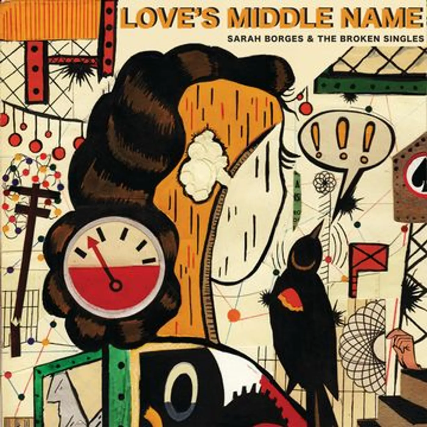 Sarah Borges and the Broken Singles Love's Middle Name Vinyl Record