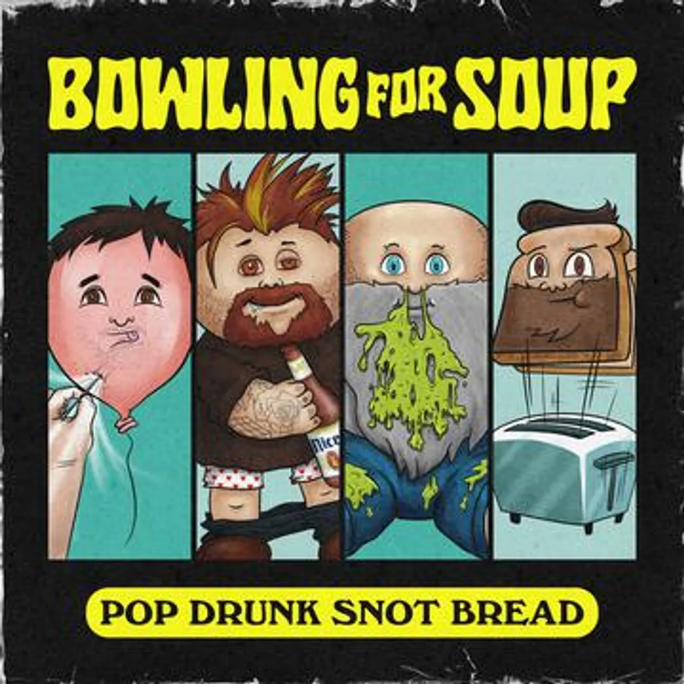 Bowling For Soup Pop Drunk Snot Bread Vinyl Record