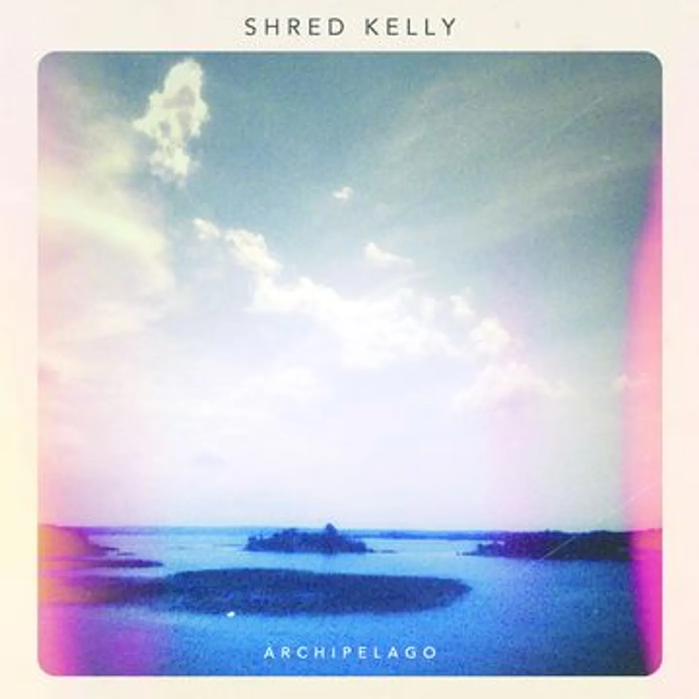 Shred Kelly Archipelago Vinyl Record