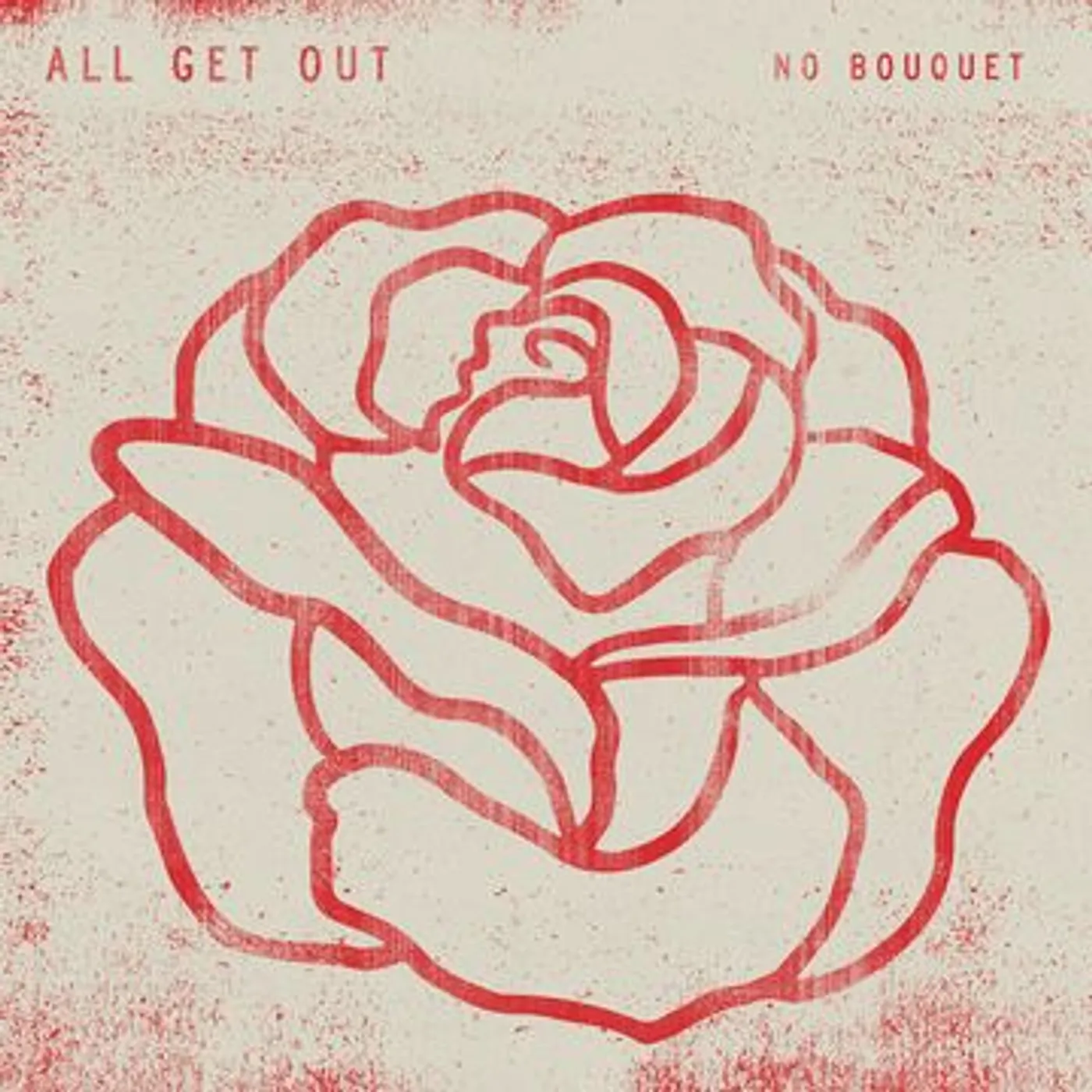 All Get Out NO BOUQUET Vinyl Record