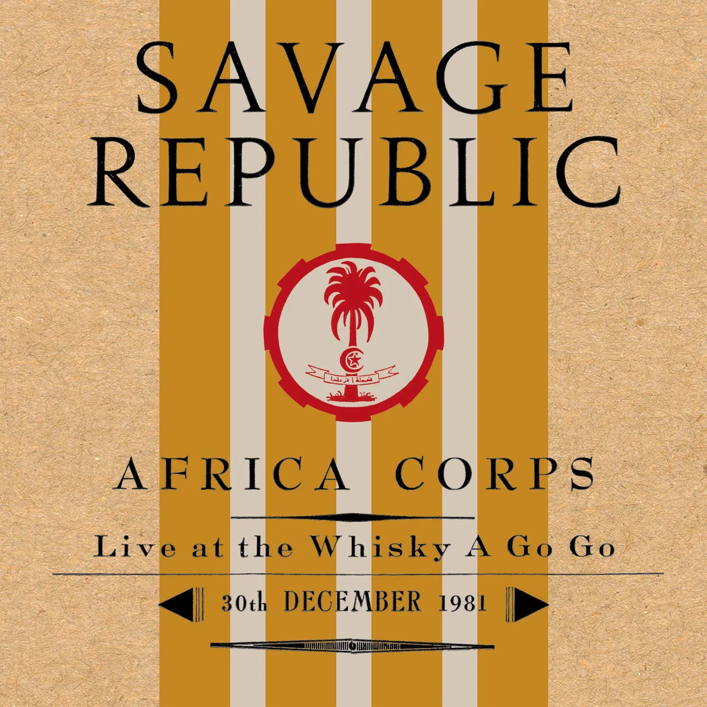 Savage Republic AFRICA CORPS LIVE AT THE WHISKY A GO GO 30TH DEC CD