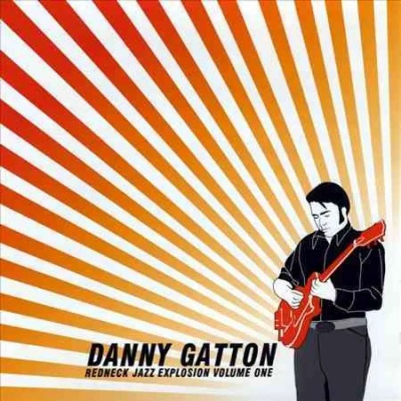 Danny Gatton Redneck Jazz Explosion: Vol. I CD