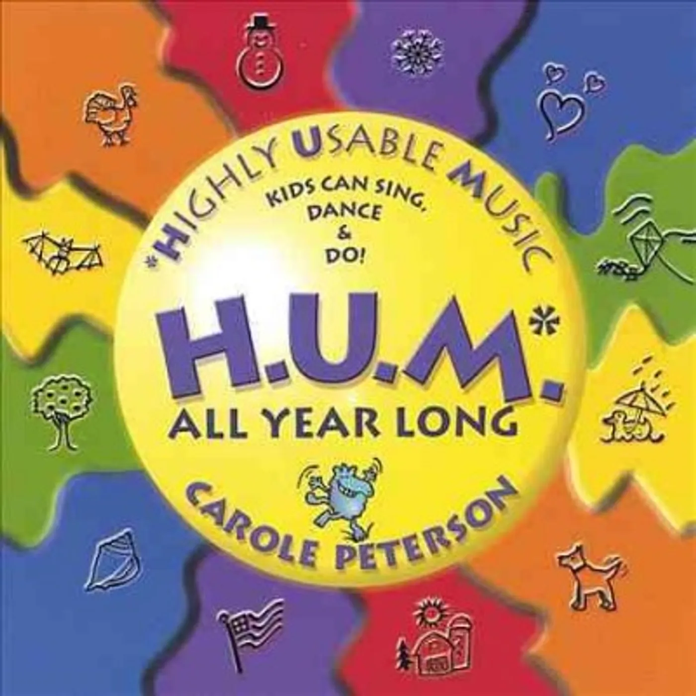 Carole Peterson H.U.M.: Highly Usable Music, All Year Long! CD