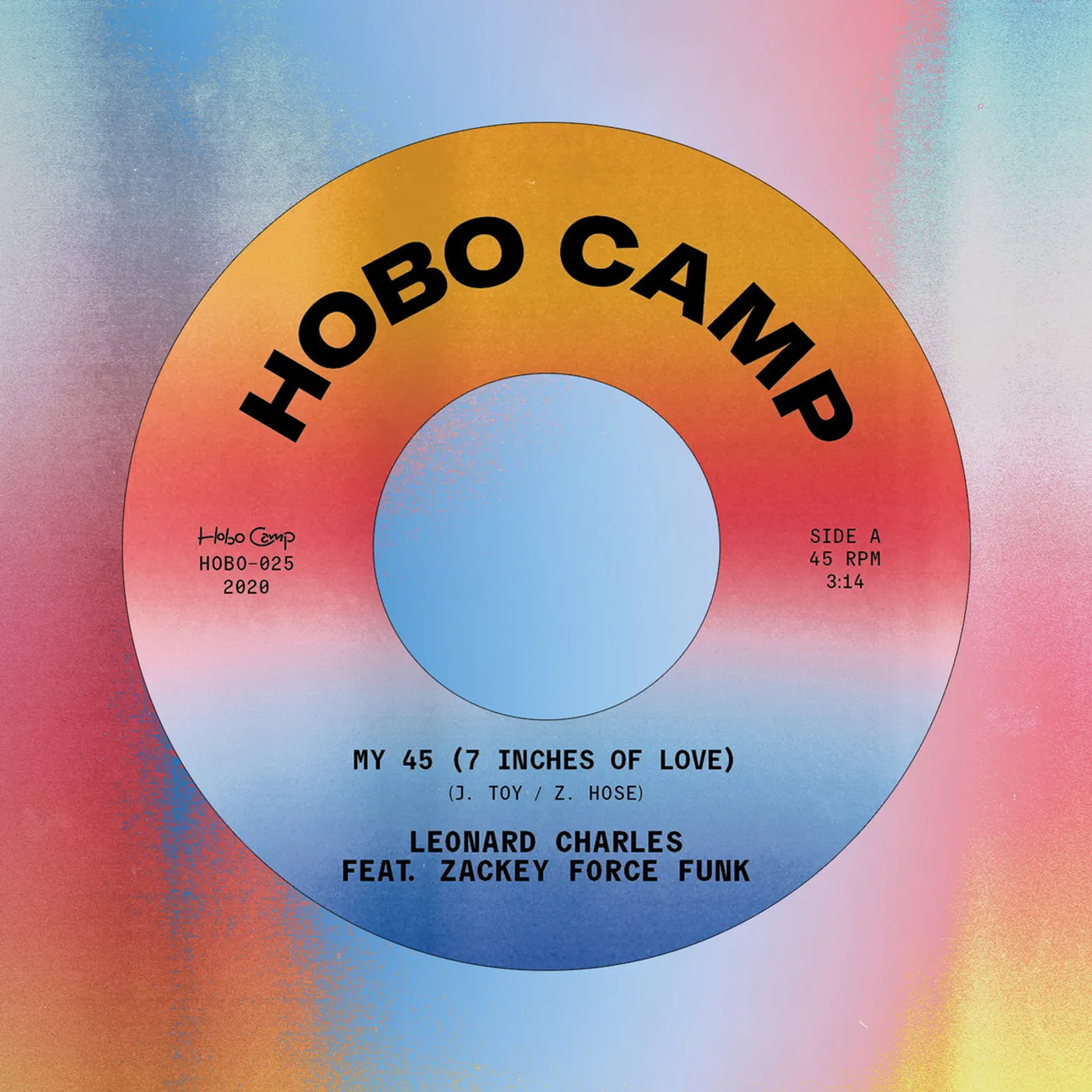 Leonard Charles MY 45 (7 INCHES OF LOVE) FEAT. ZACKEY FORCE FUNK Vinyl Record