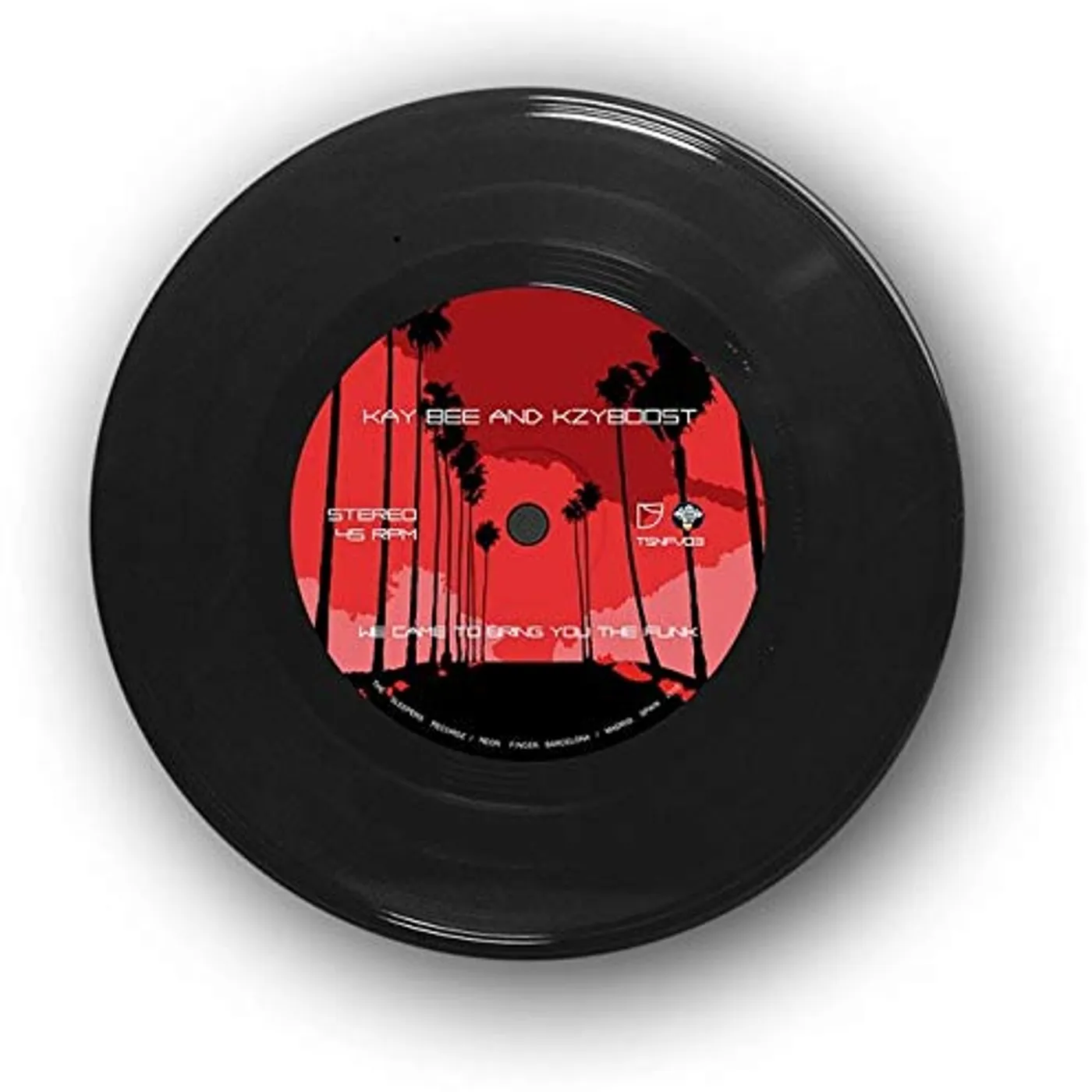 Kay Bee & Kzyboost WE CAME TO BRING YOU THE FUNK / FEEL DA' FUNK Vinyl Record