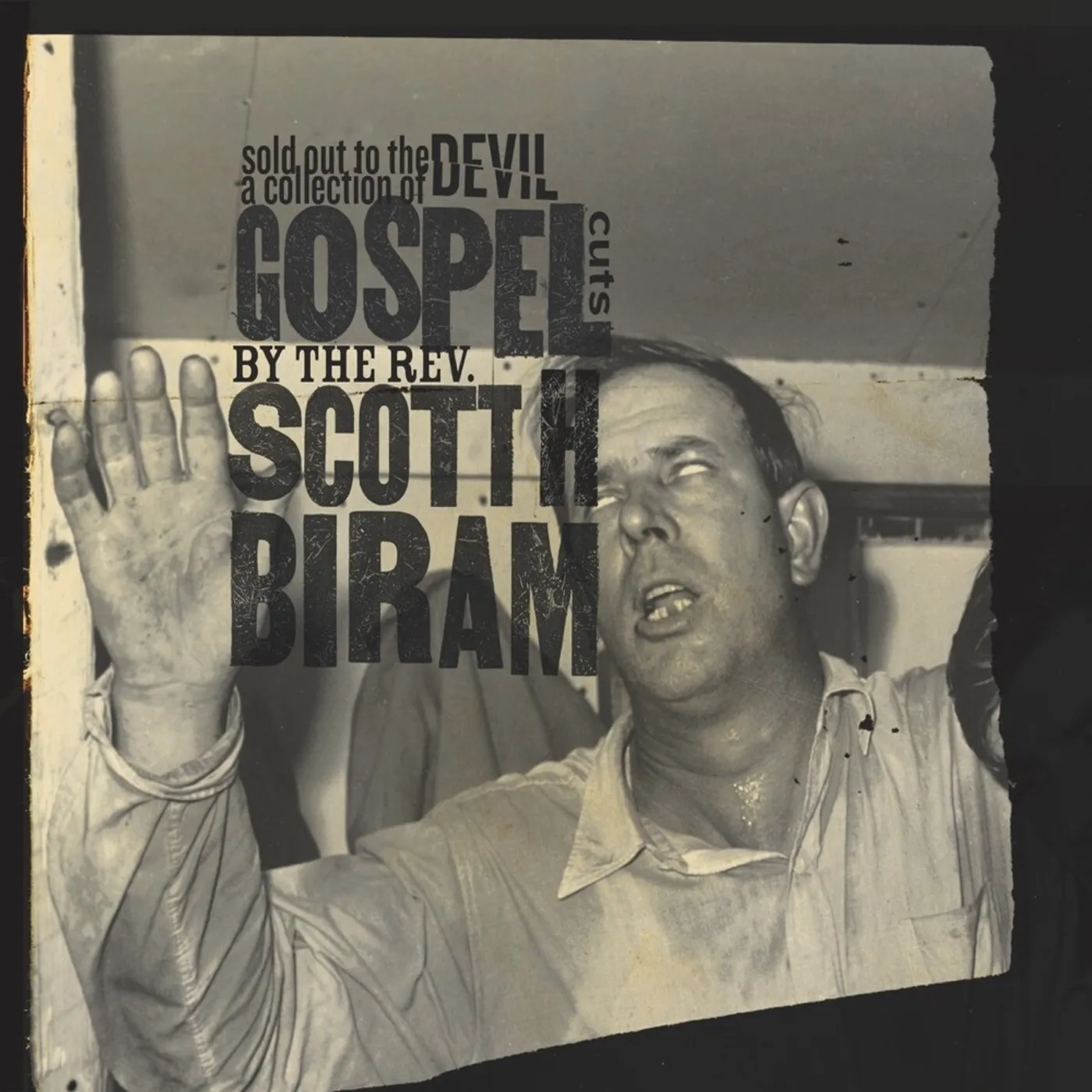 Scott H. Biram Sold Out To The Devil: A Collection Of Gospel Cuts CD