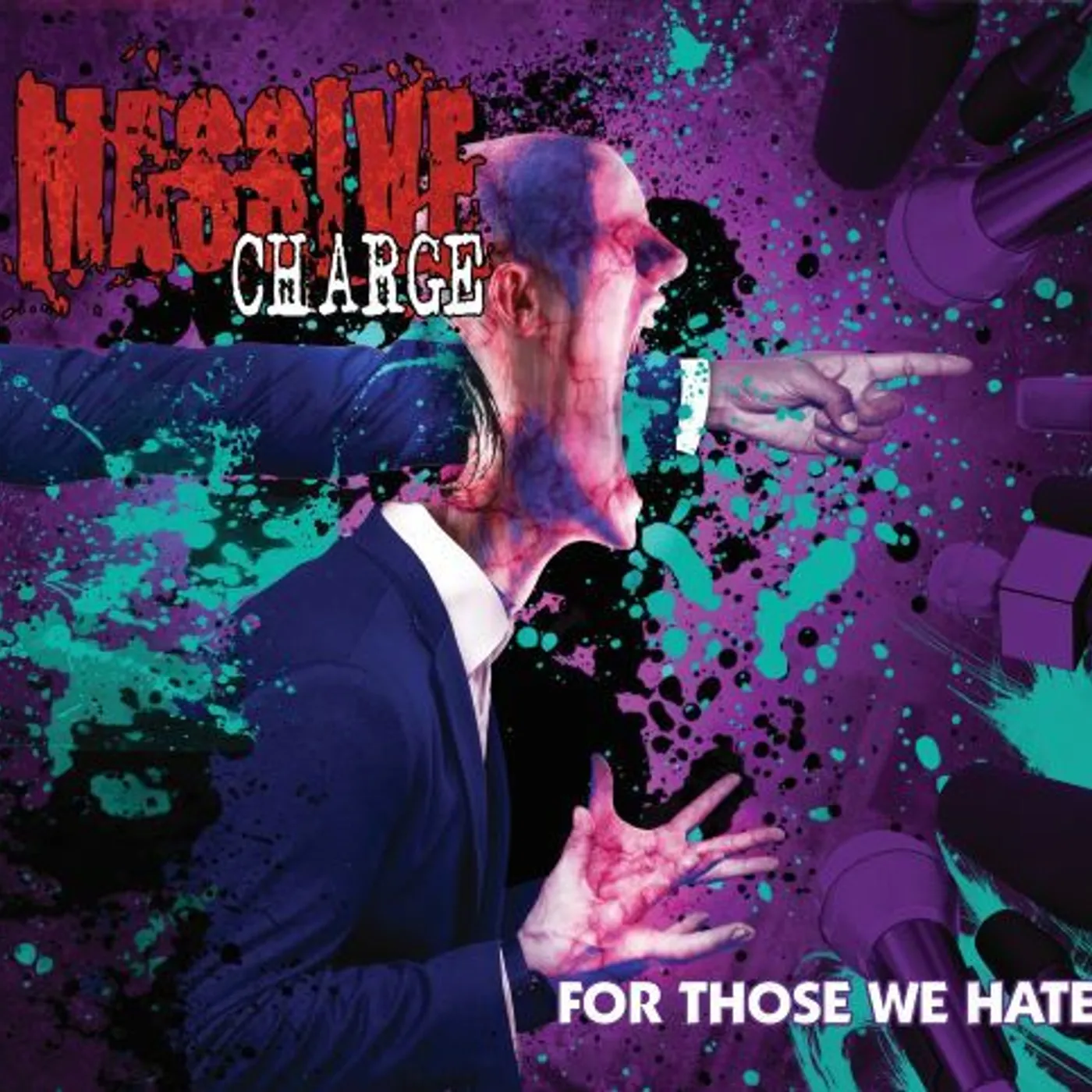 Massive Charge For Those We Hate CD