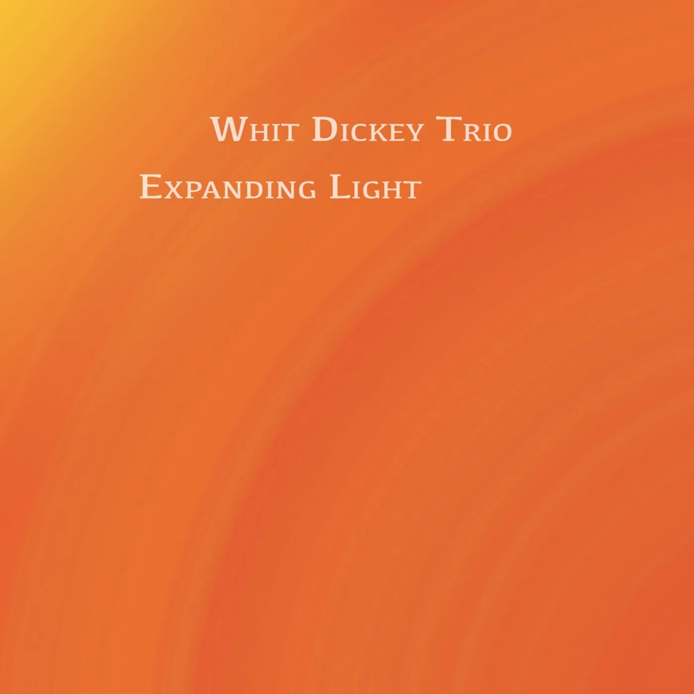 Whit Dickey EXPANDING LIGHT CD