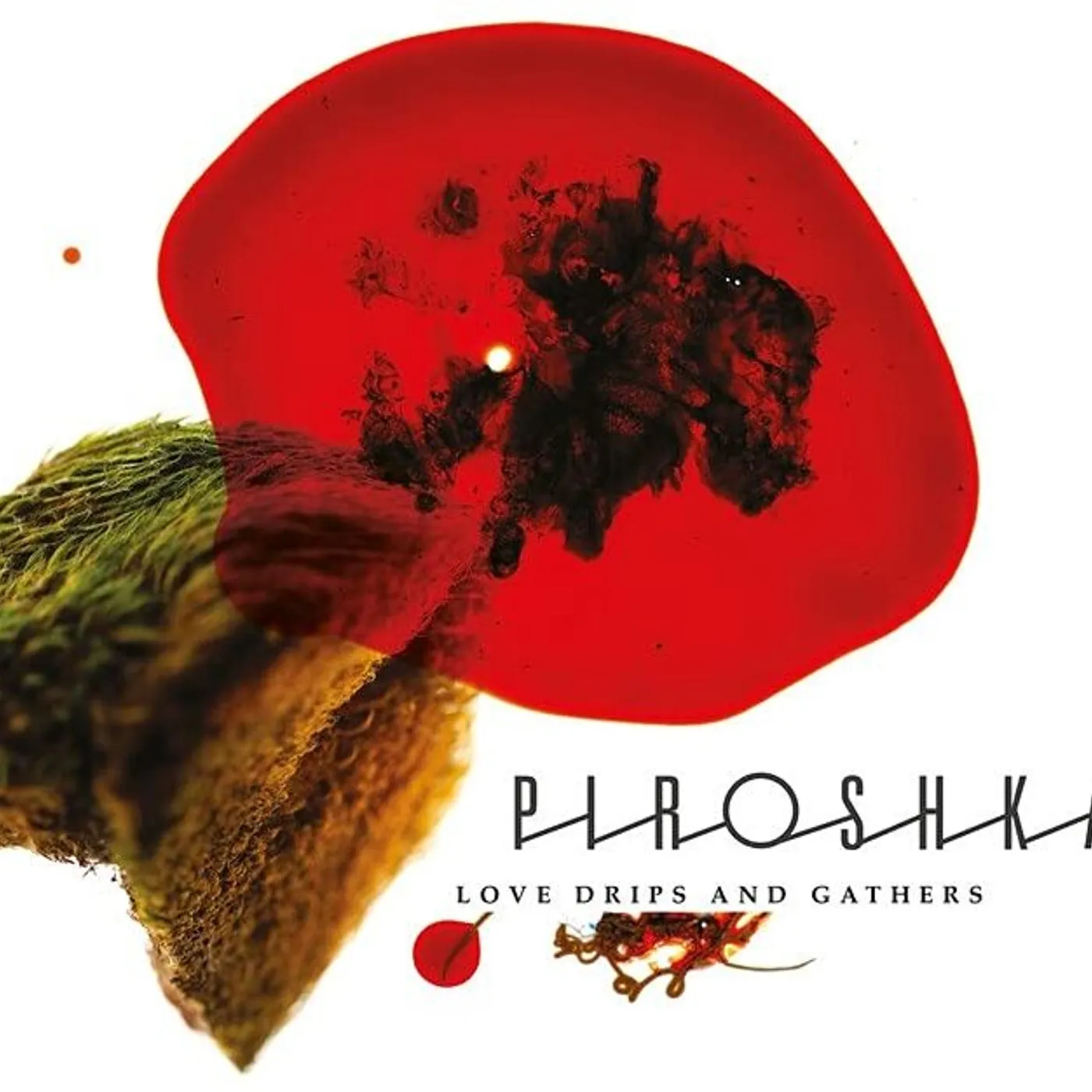 Piroska Love Drips & Gathers CD