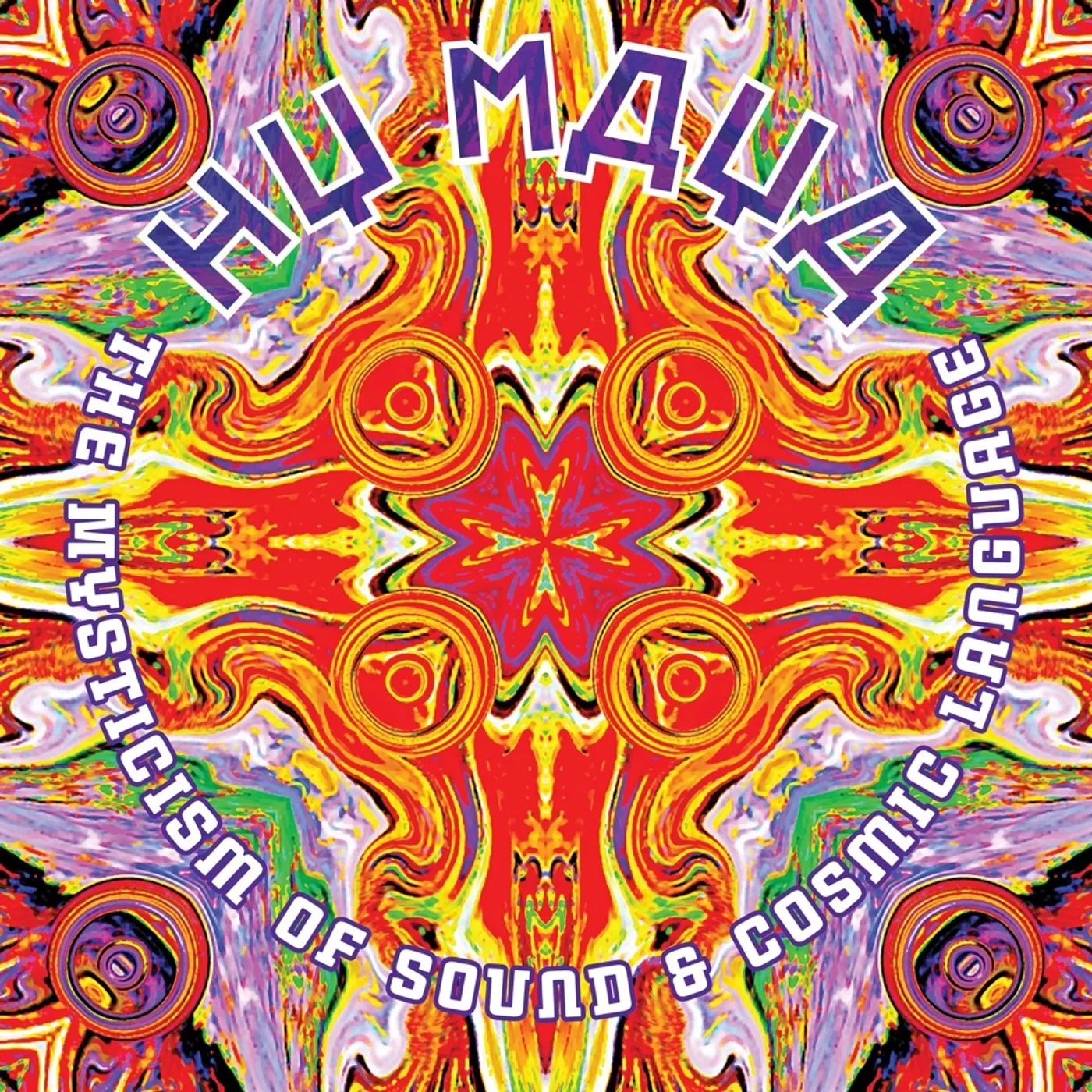 Hy Maya Mysticism of Sound & Cosmic Language CD