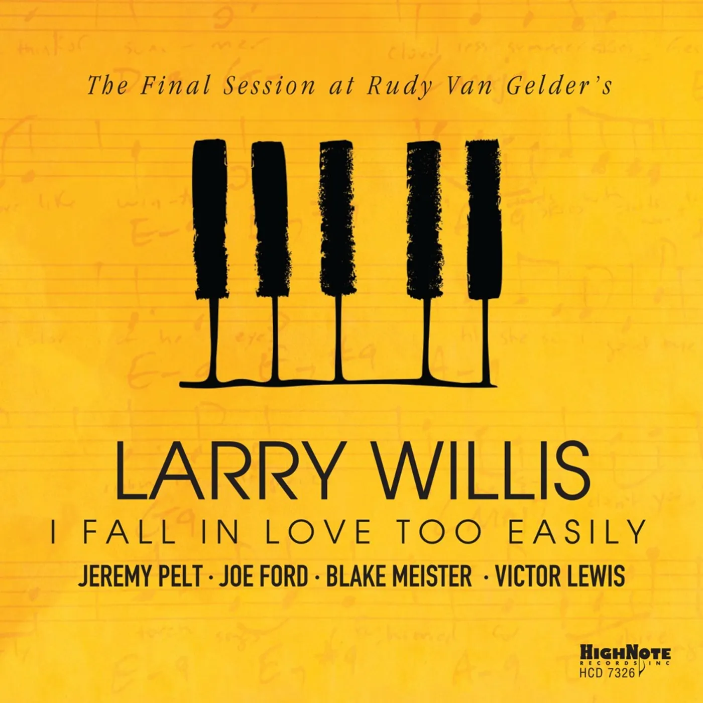 Larry Willis I FALL IN LOVE TOO EASILY CD