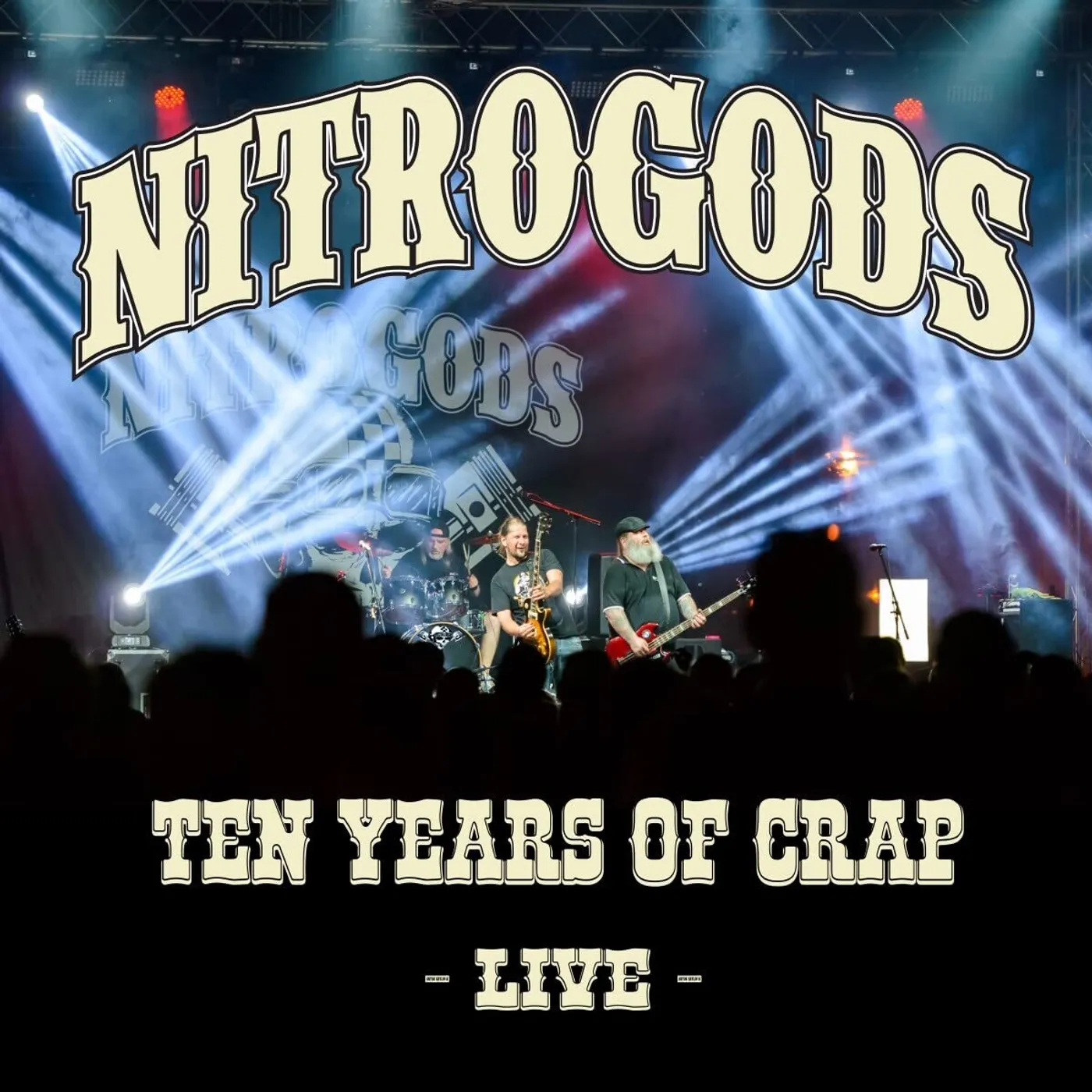Nitrogods 10 Years Of Crap   Live CD