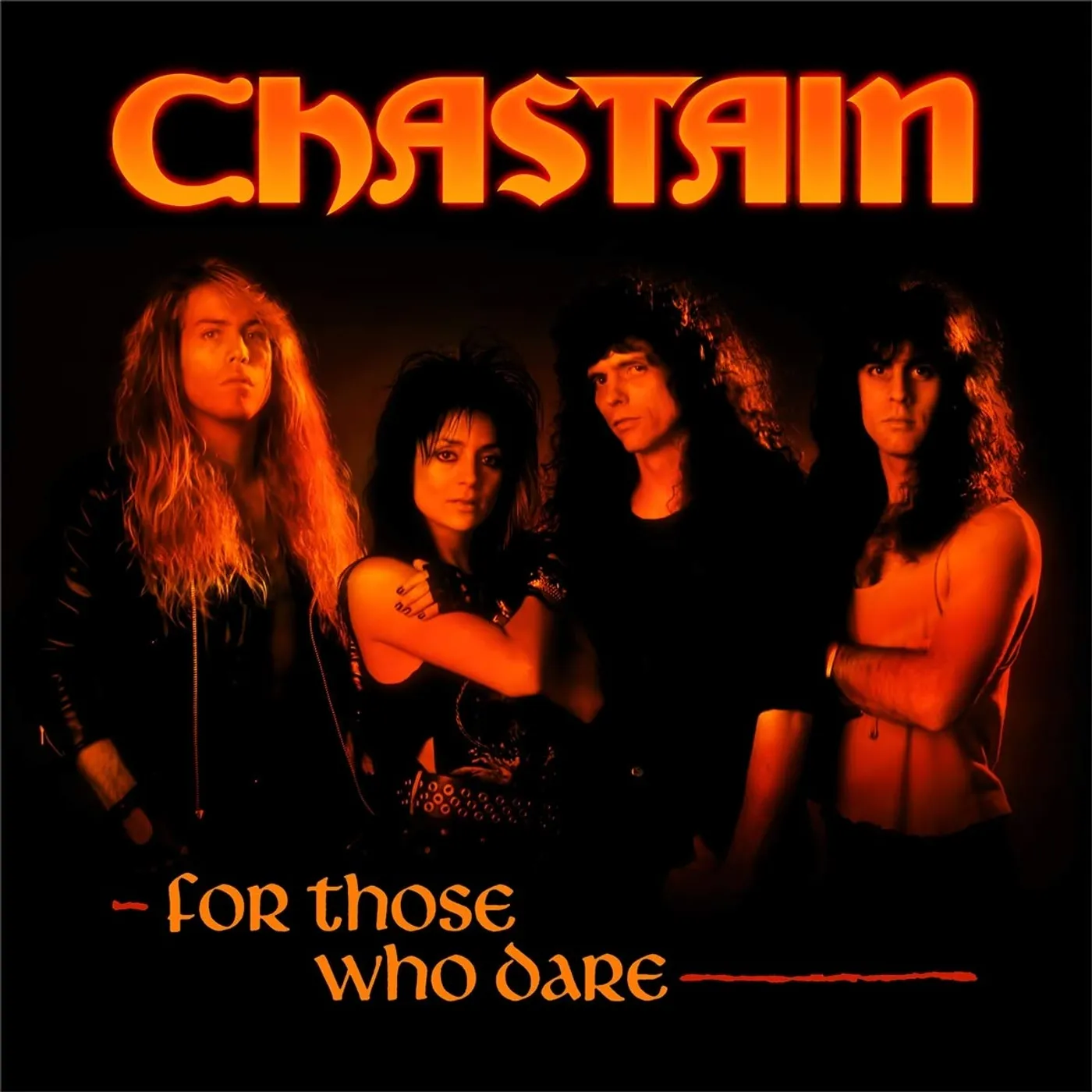 Chastain FOR THOSE WHO DARE (ANNIVERSARY EDITION) CD