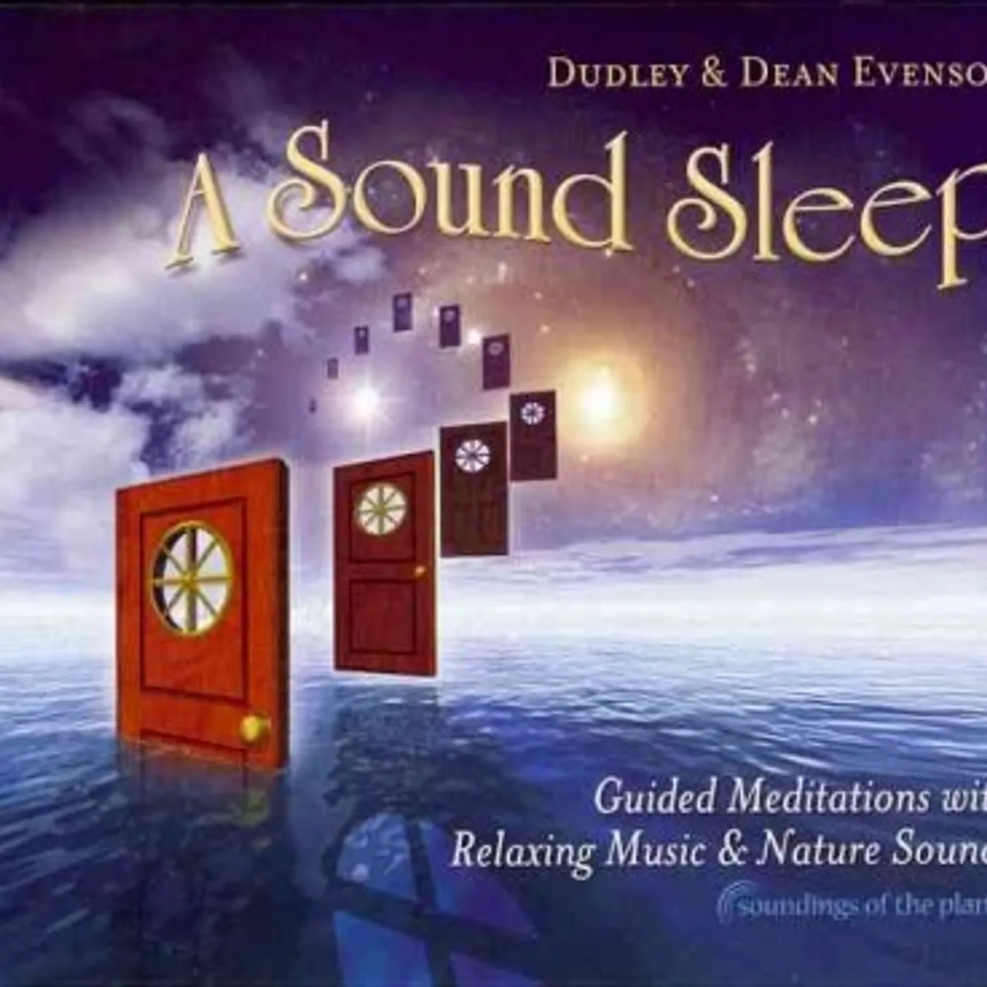 Dean Evenson Sound Sleep: Guided Meditations with Relaxing Music & Nature Sounds CD