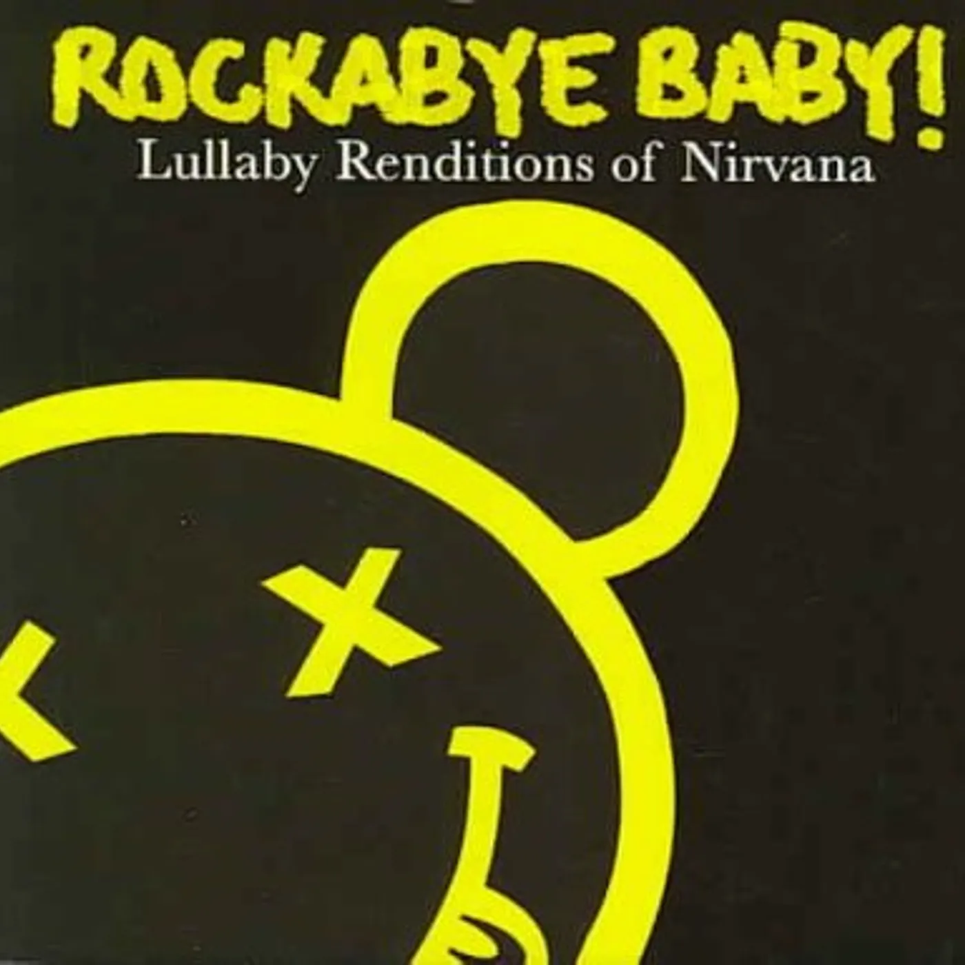 Various Artists Rockabye Baby! Lullaby Renditions of Nirvana CD
