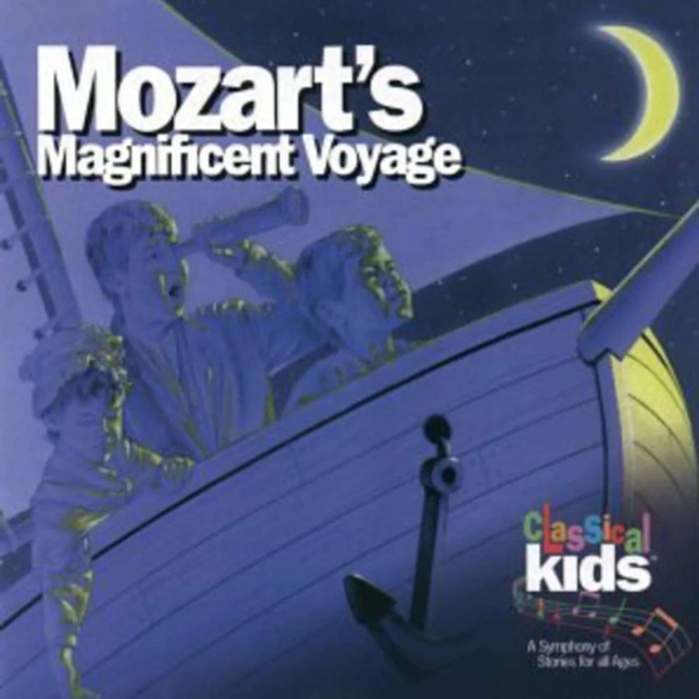 Classical Kids Mozart's Magnificent Voyage CD