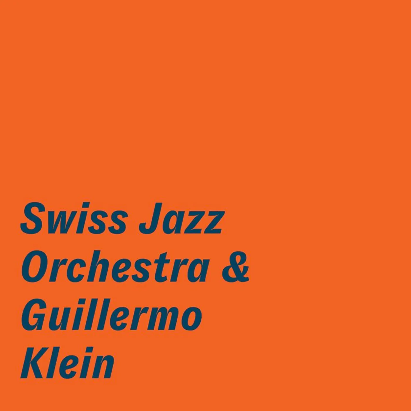 Swiss Jazz Orchestra & Guillermo Klein CD