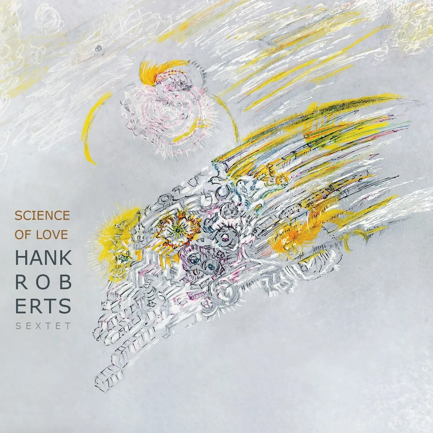 Hank Roberts Science Of Love CD