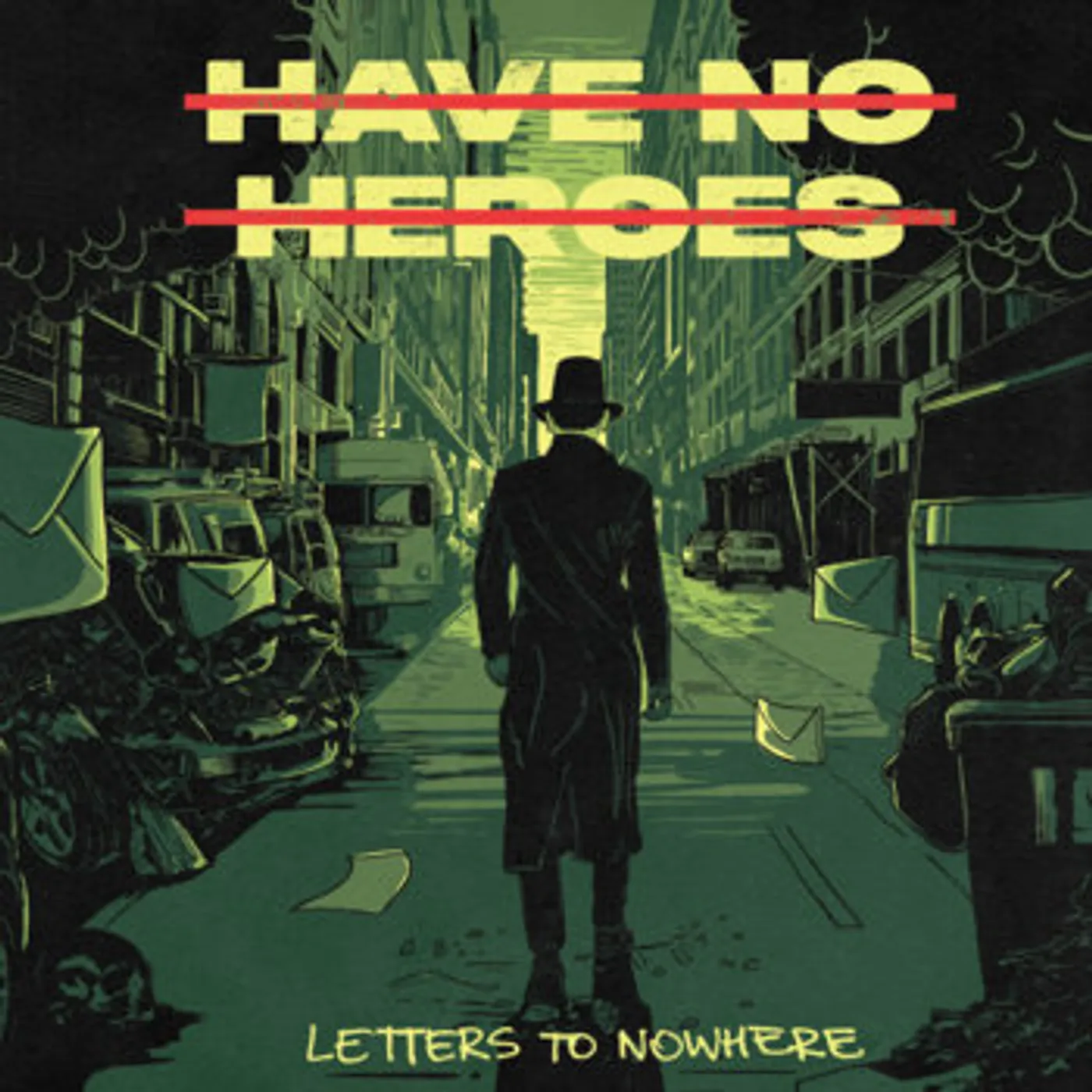 Have No Heroes Letters To Nowhere Vinyl Record
