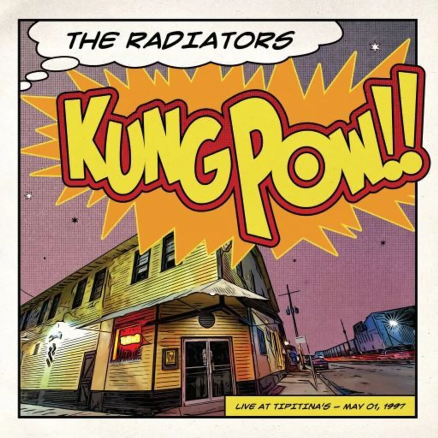 The Radiators KUNG POW!! LIVE AT TIPITINA'S - 5/01/97 Vinyl Record