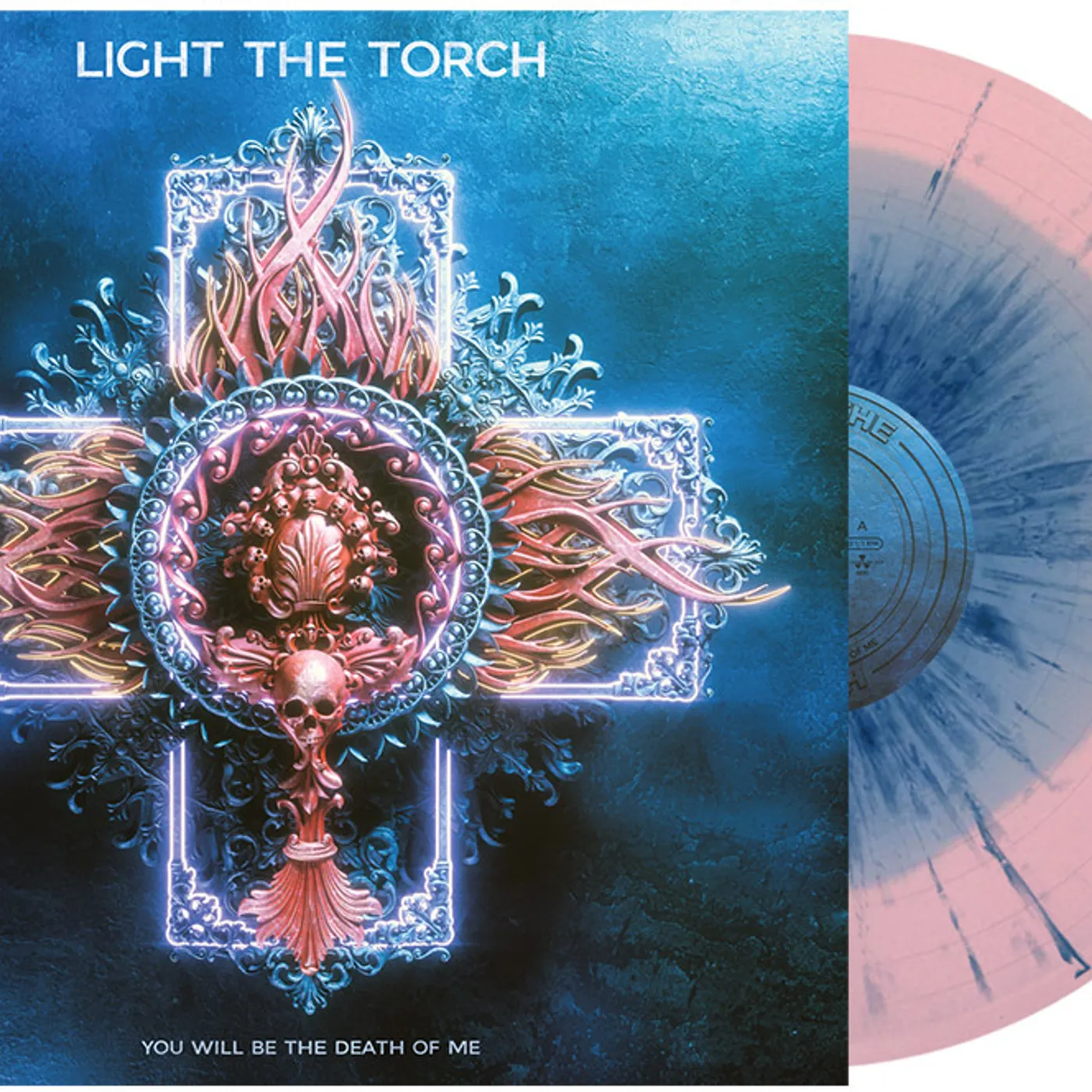 Light The Torch YOU WILL BE THE DEATH OF ME (BLUE PINK W/ BLUE VINYL) Vinyl Record